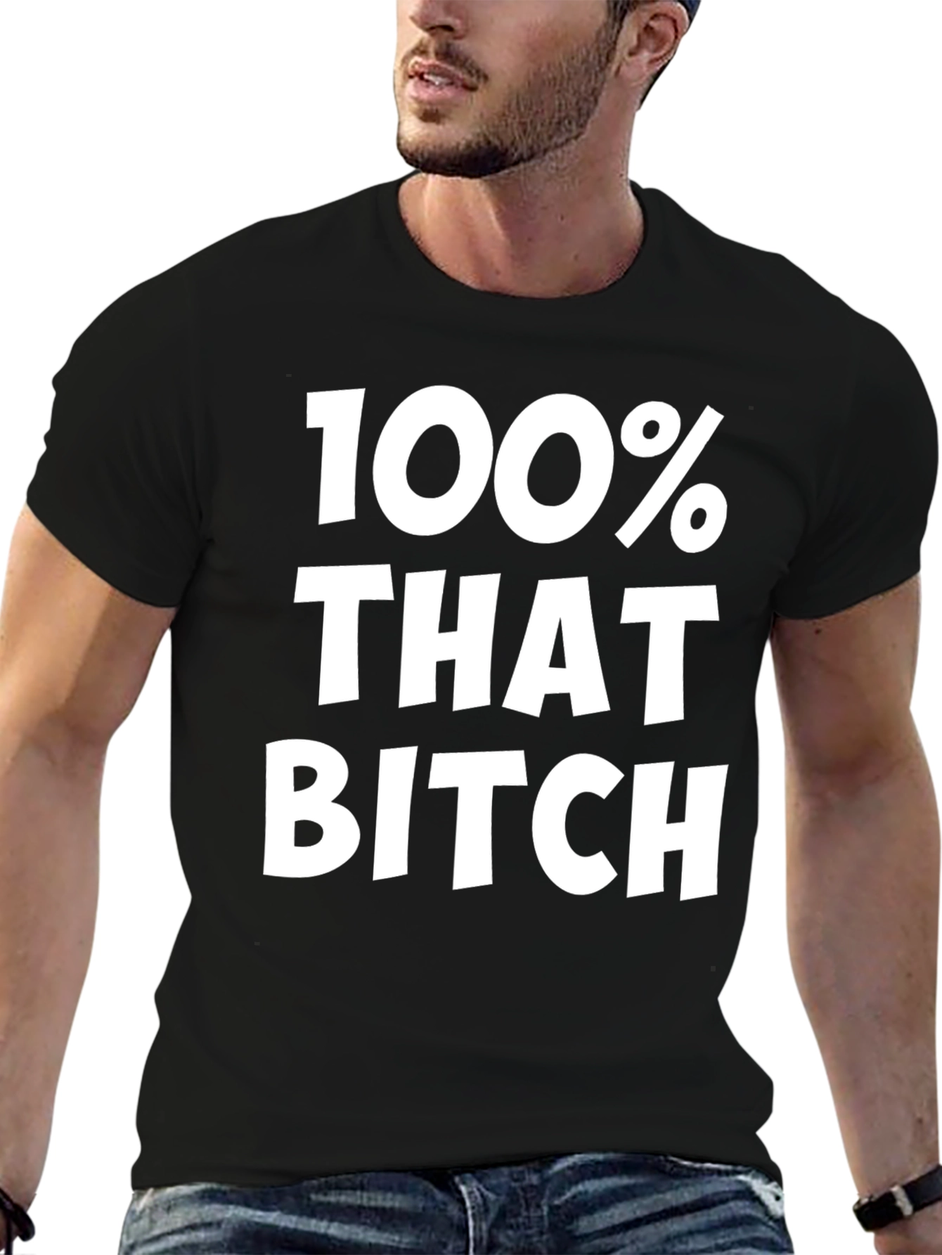 100% That Bitch Black Graphic Tee