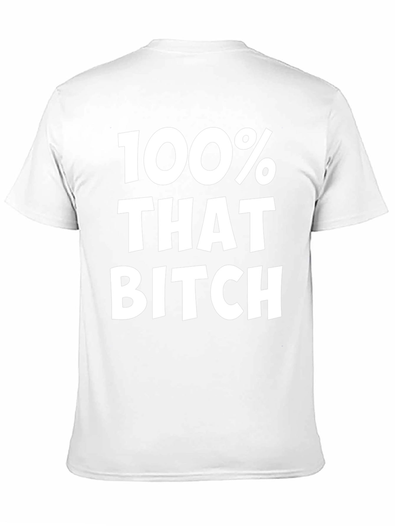 100% That Bitch Black Graphic Tee