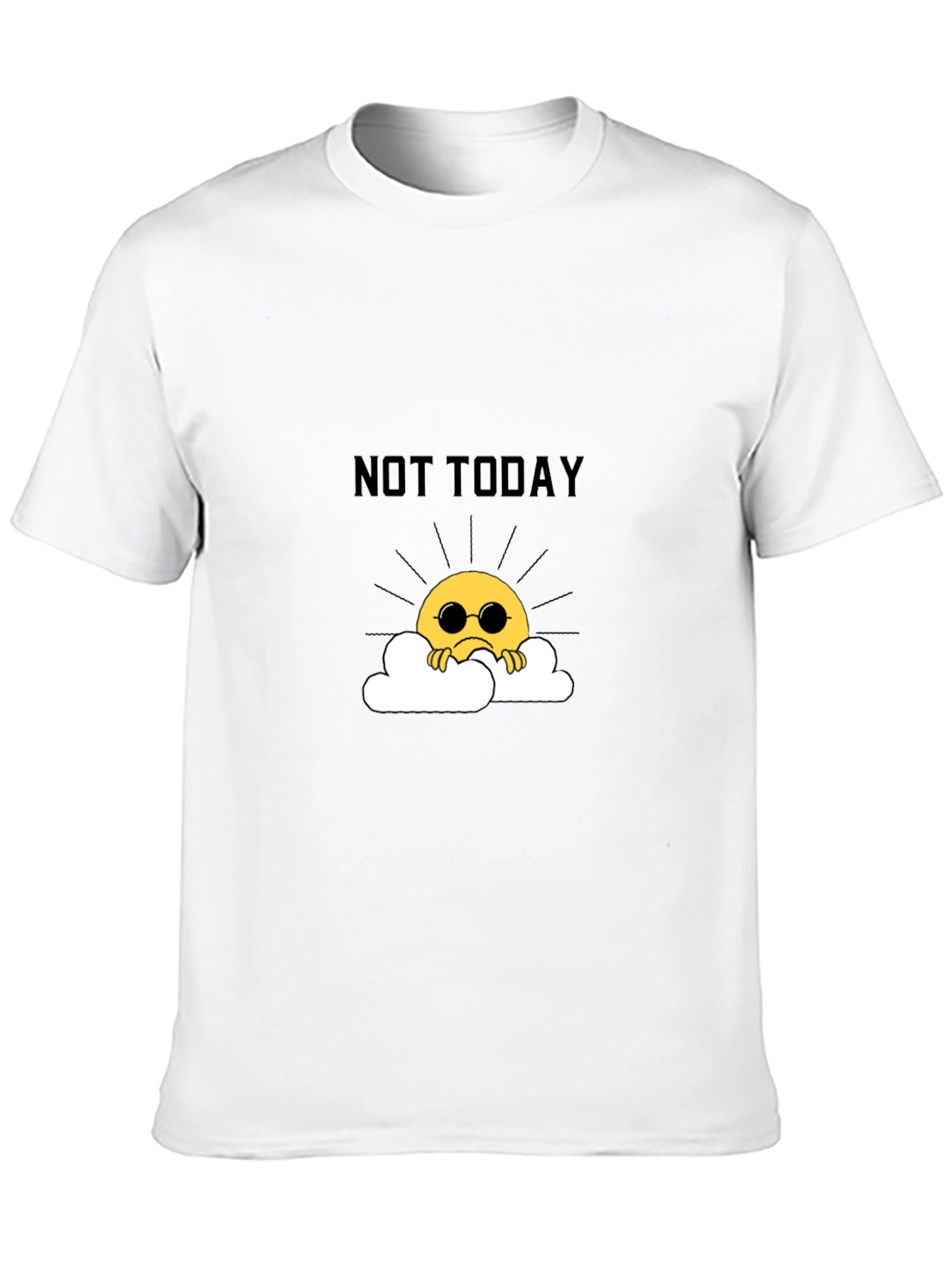 Not Today Funny Graphic T-Shirt