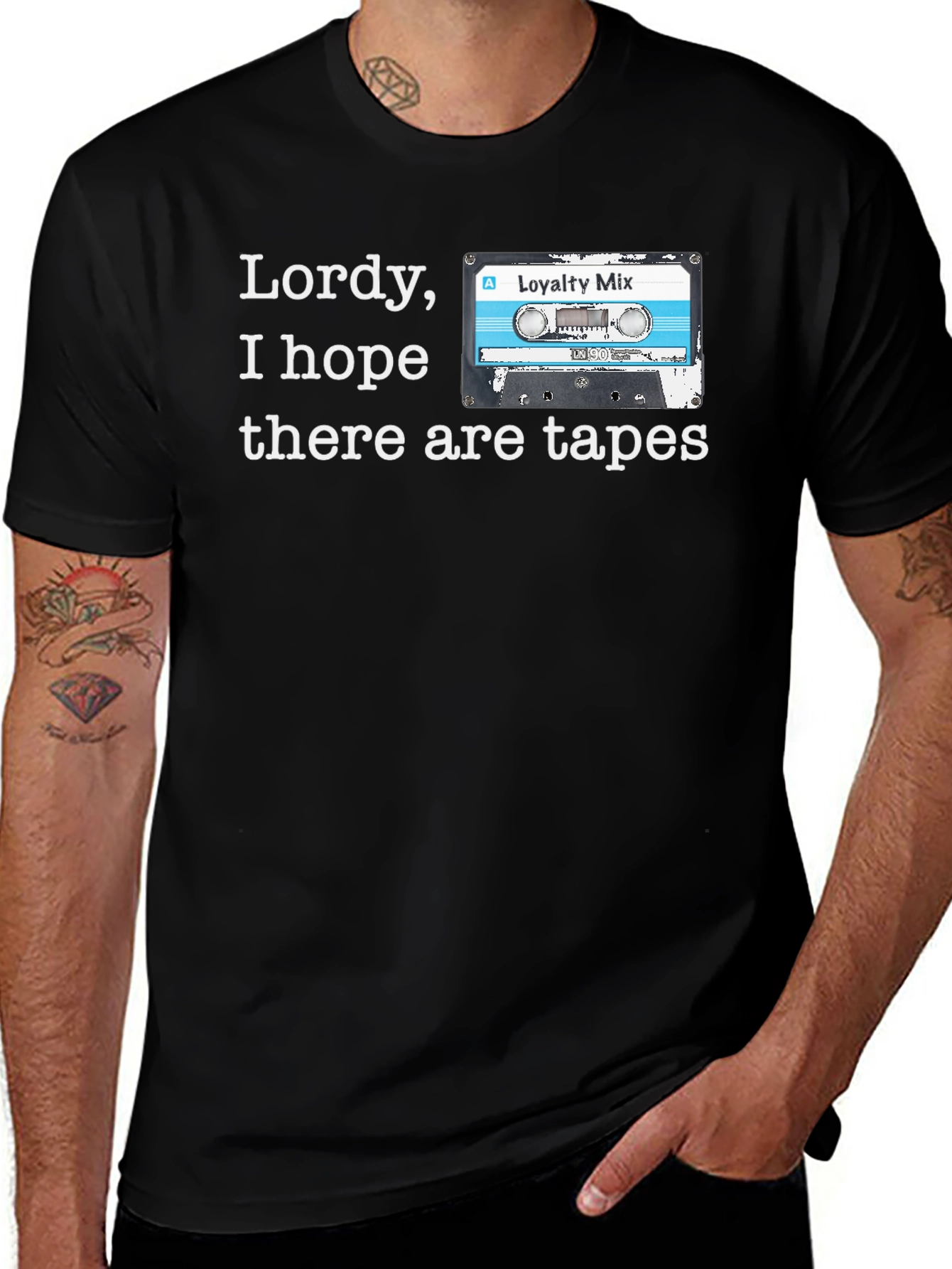 Lordy I Hope There Are Tapes T-Shirt