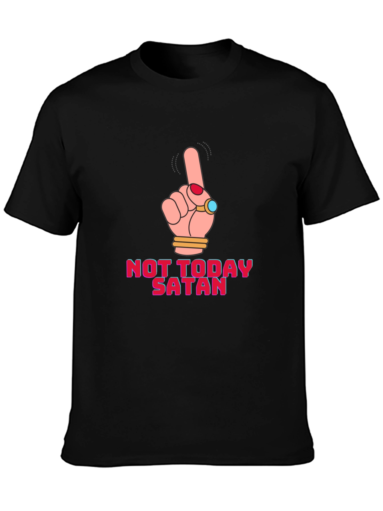 Not Today Satan T-Shirt
