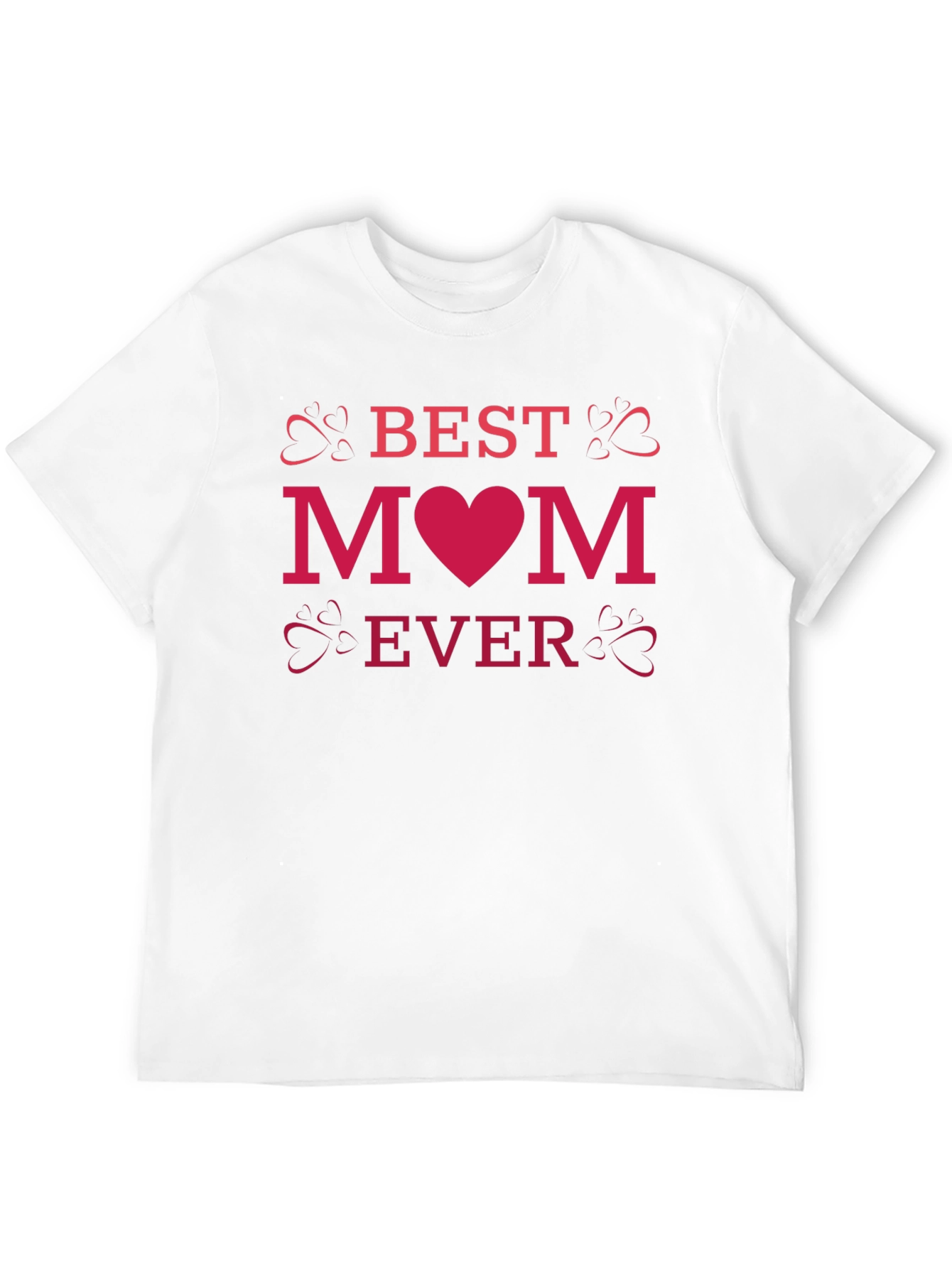 Best Mom Ever T-Shirt - Heart Design
