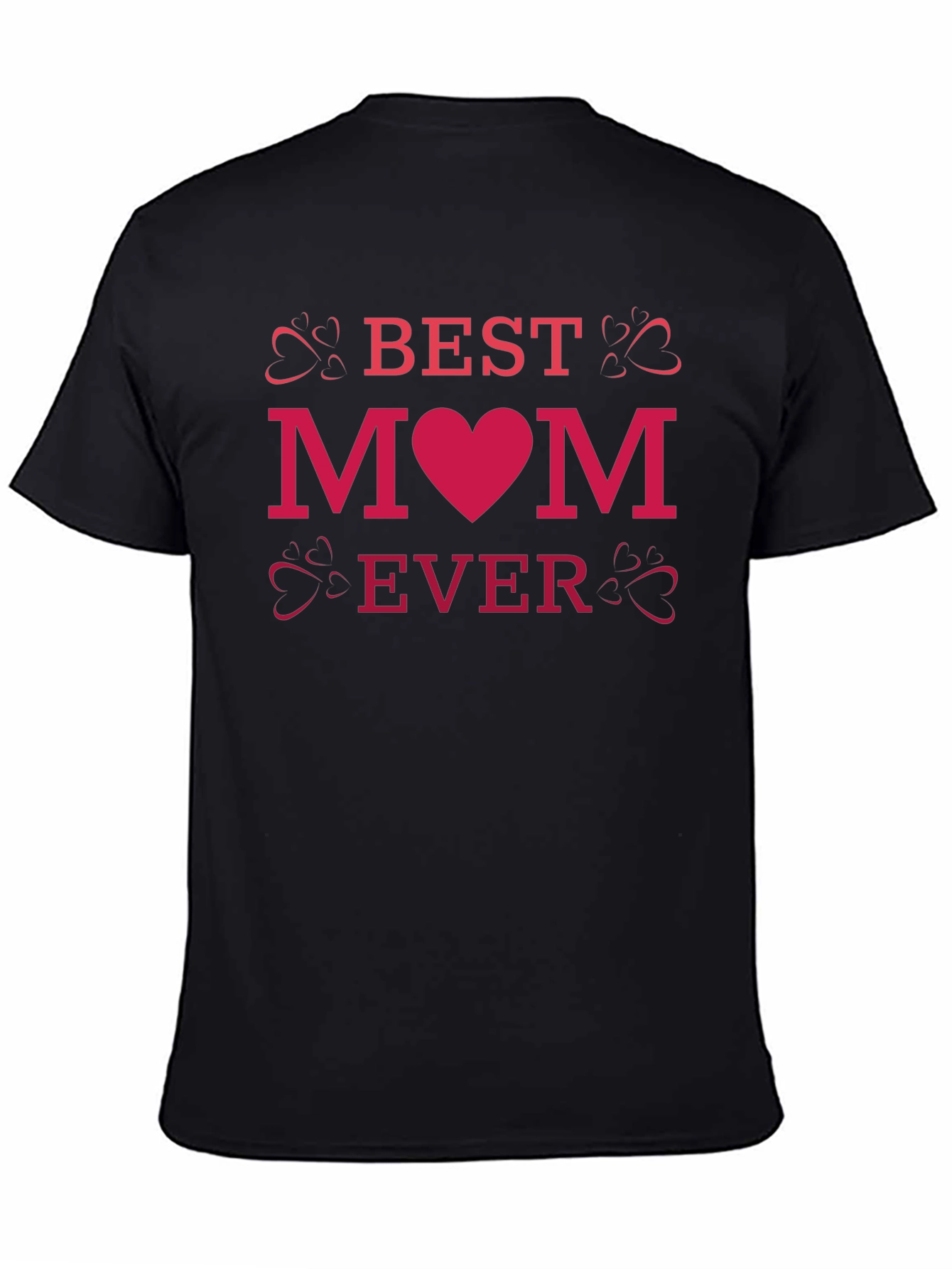 Best Mom Ever T-Shirt - Heart Design