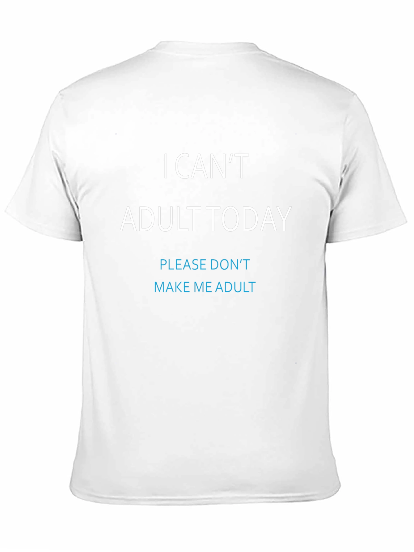I Cant Adult Today T-Shirt - Black