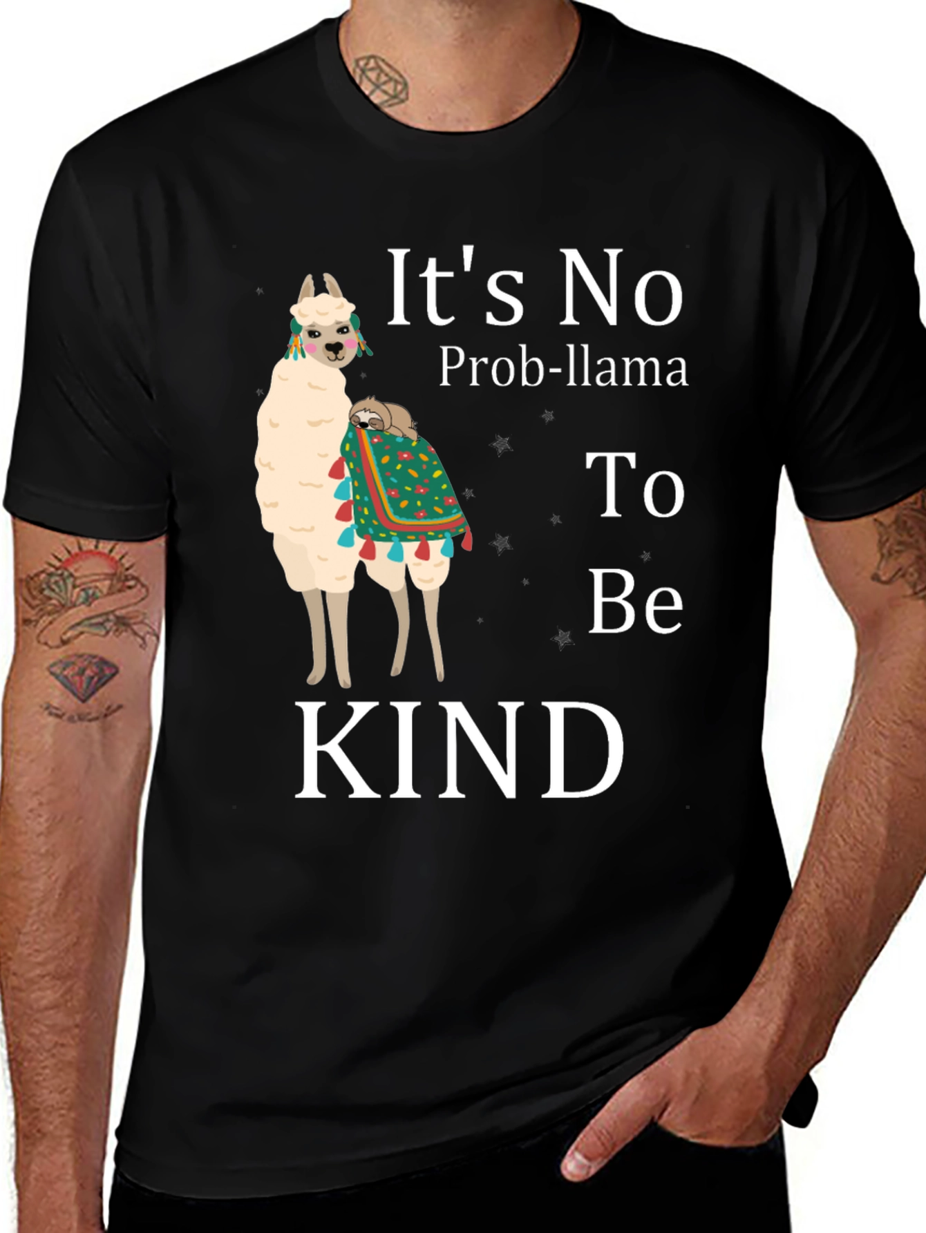 Its No Prob-Llama To Be Kind T-Shirt