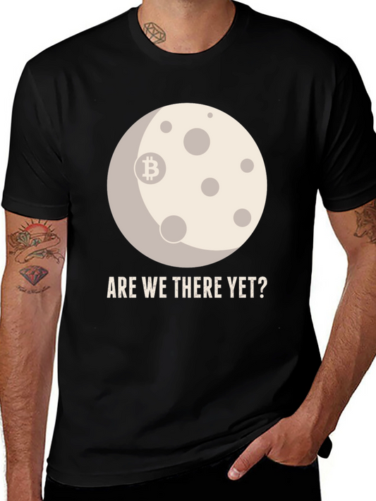 Bitcoin Moon T-Shirt - Are We There Yet? Crypto Tee