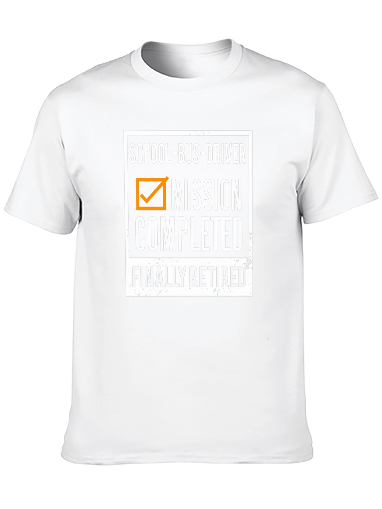 Retired School Bus Driver T-Shirt - Mission Completed!