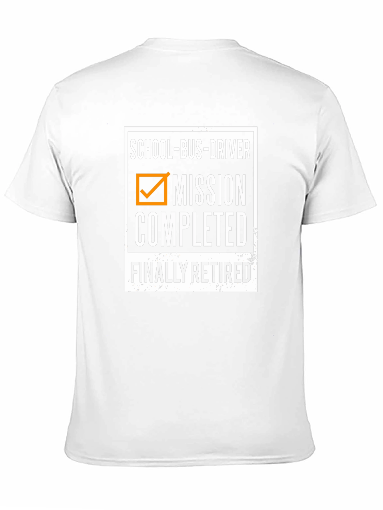 Retired School Bus Driver T-Shirt - Mission Completed!