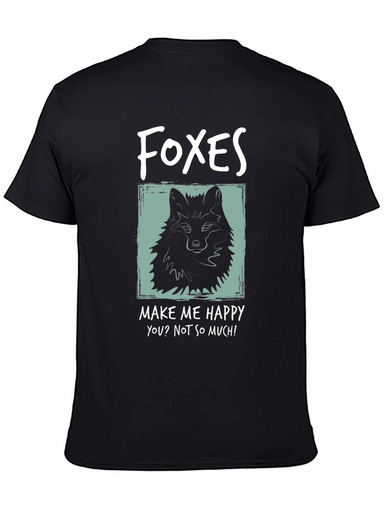 Foxes Make Me Happy Graphic T-Shirt