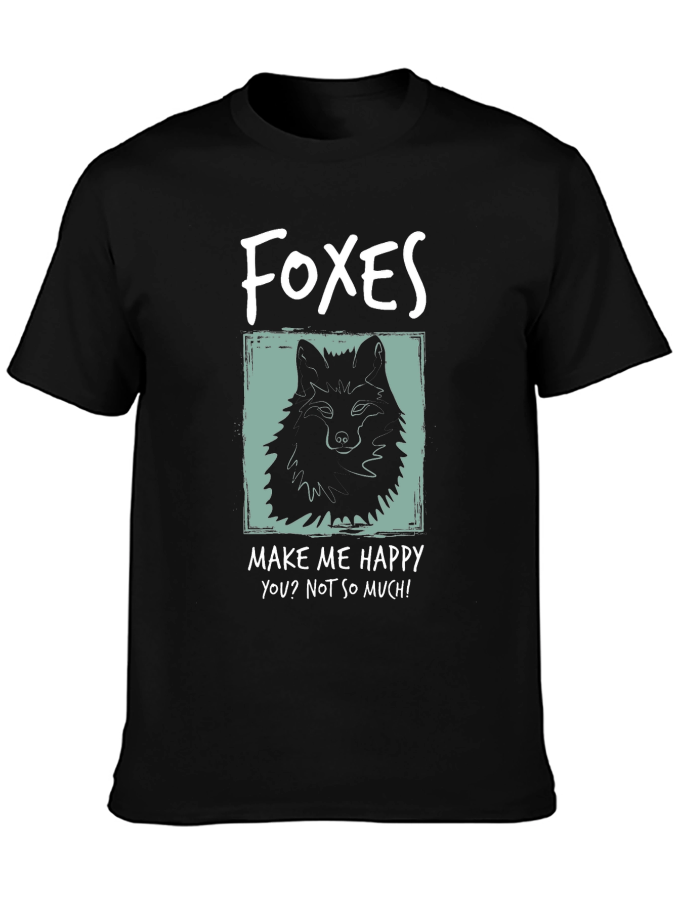 Foxes Make Me Happy Graphic T-Shirt