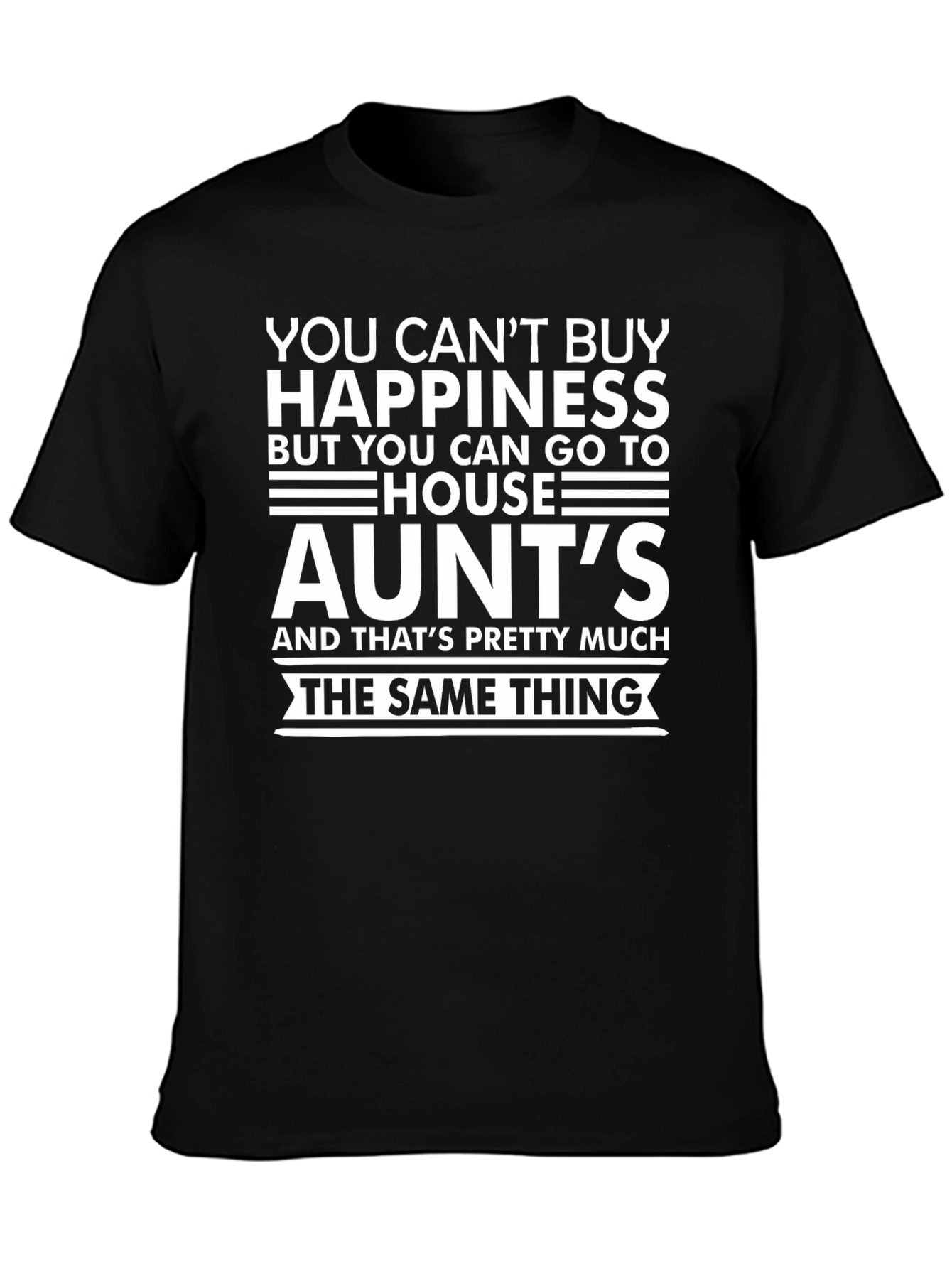 Funny Aunts House T-Shirt - Happiness Alternative Tee