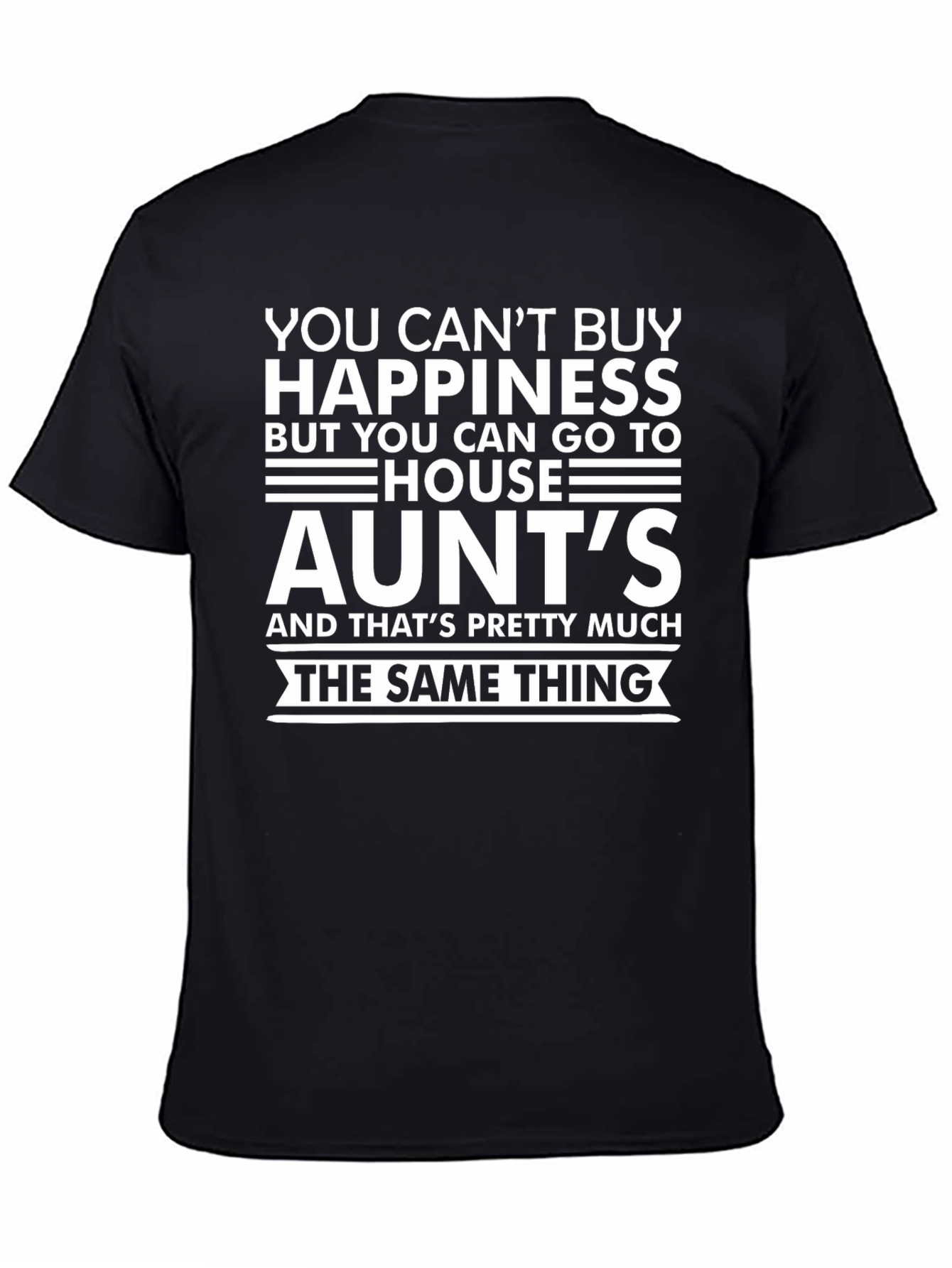 Funny Aunts House T-Shirt - Happiness Alternative Tee