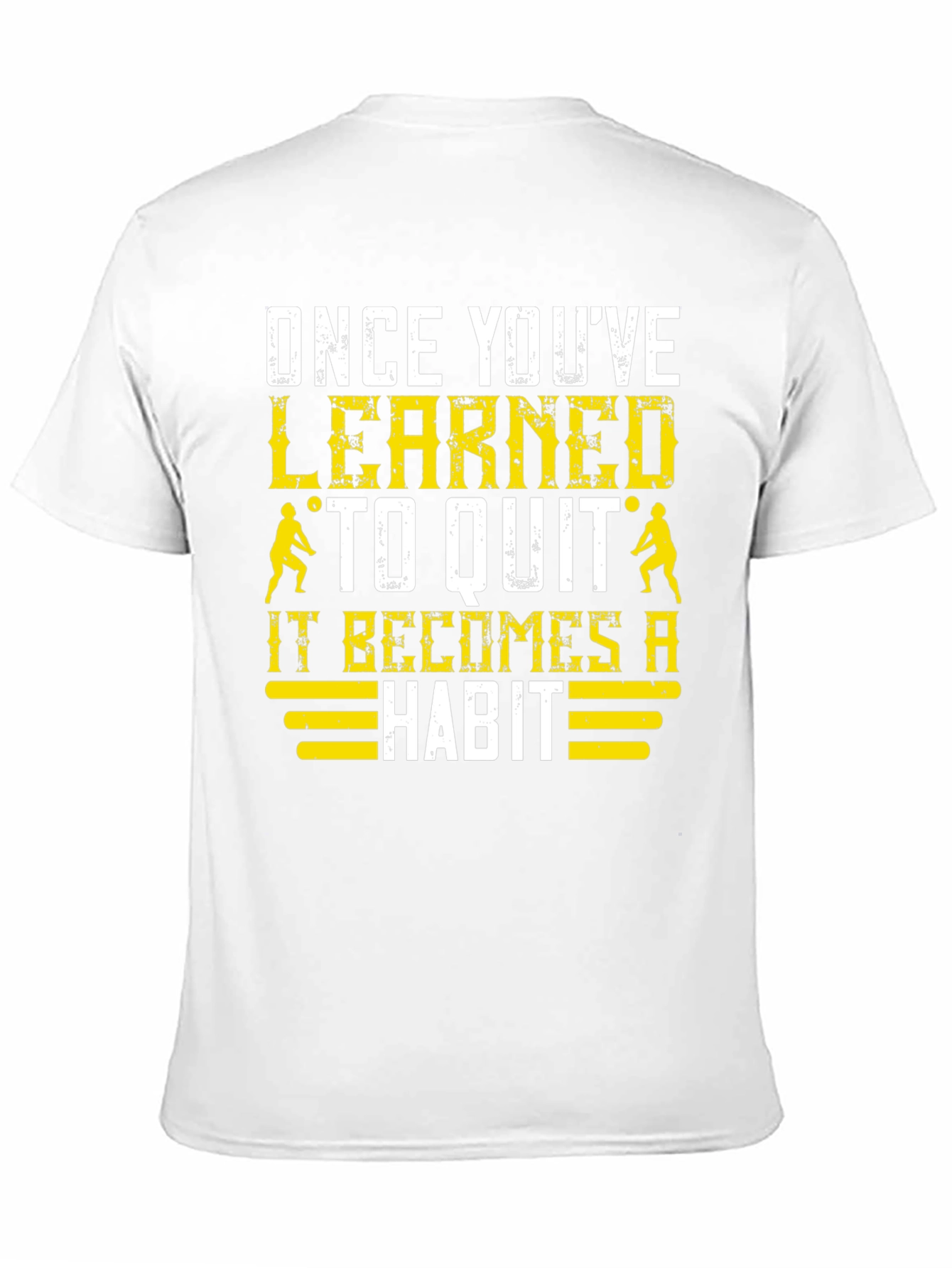 Learned to Quit T-Shirt: Volleyball Player Motivation