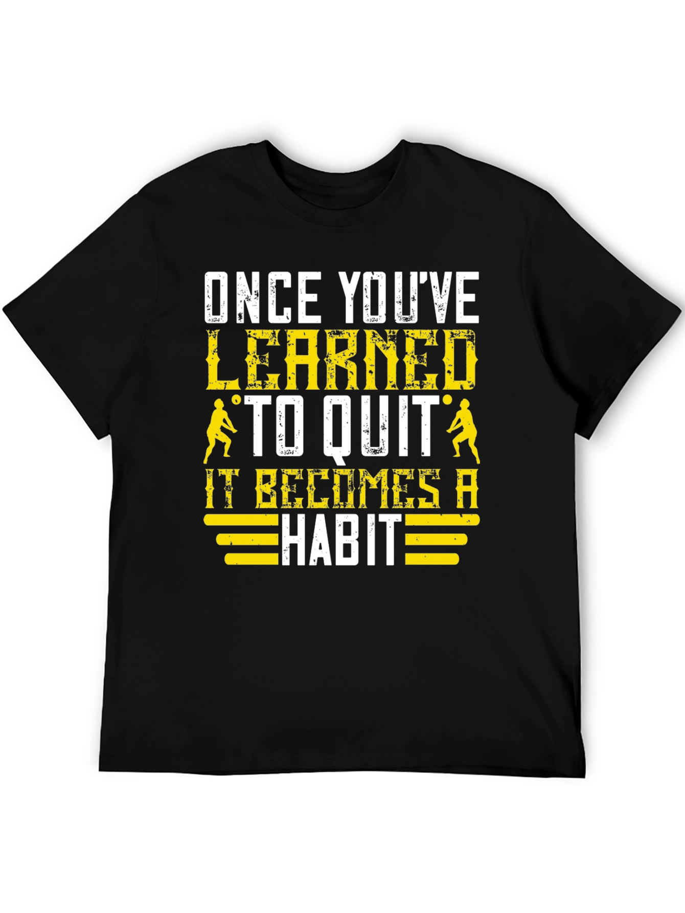 Learned to Quit T-Shirt: Volleyball Player Motivation