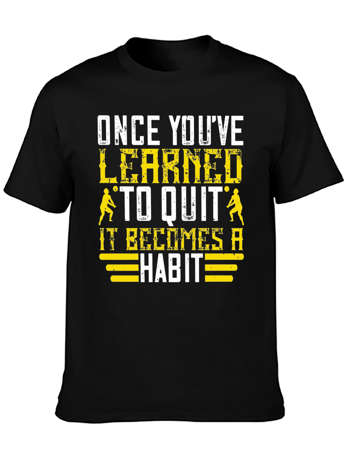 Learned to Quit T-Shirt: Volleyball Player Motivation