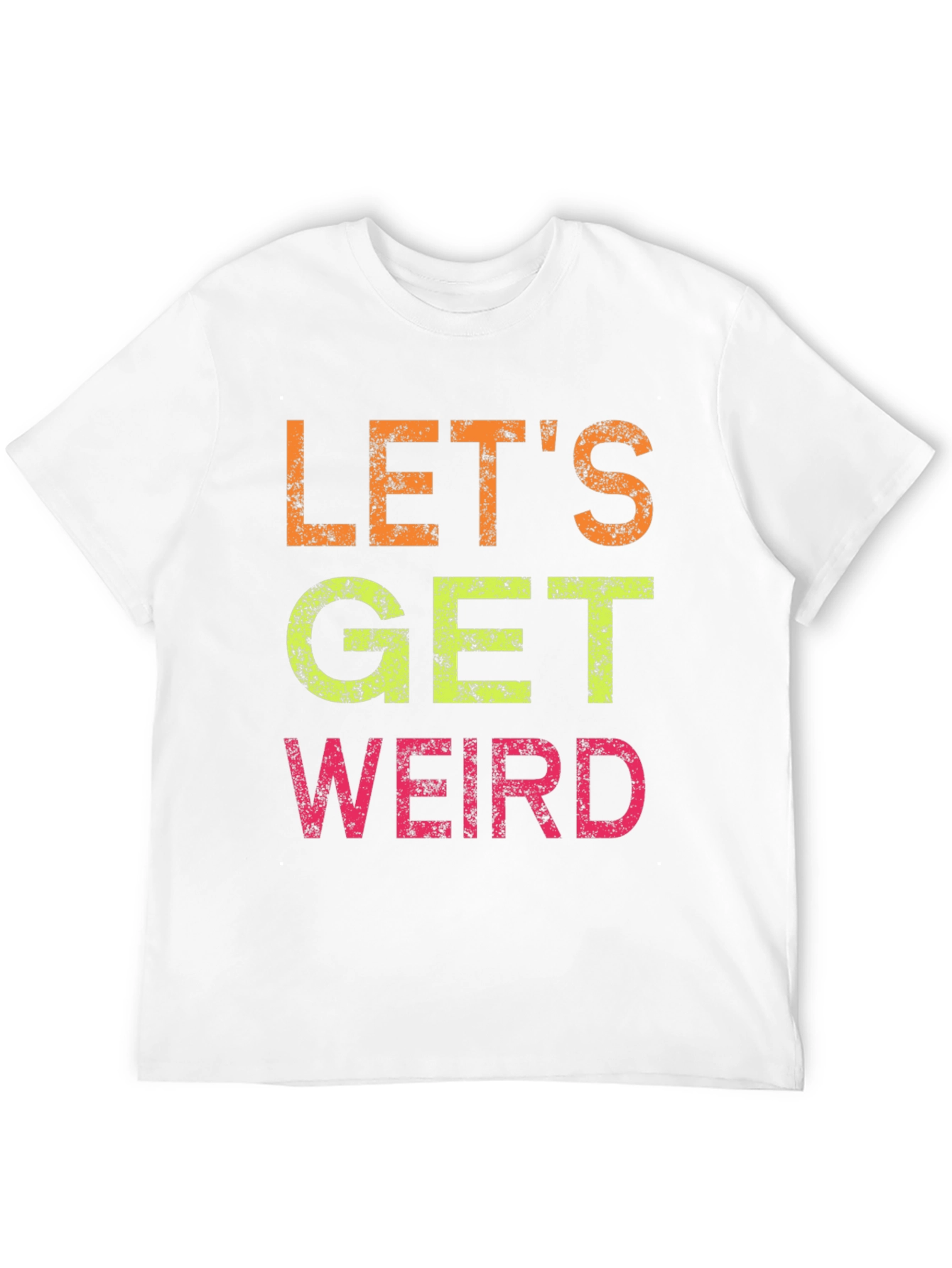 Lets Get Weird Graphic Tee - Black Cotton T-Shirt