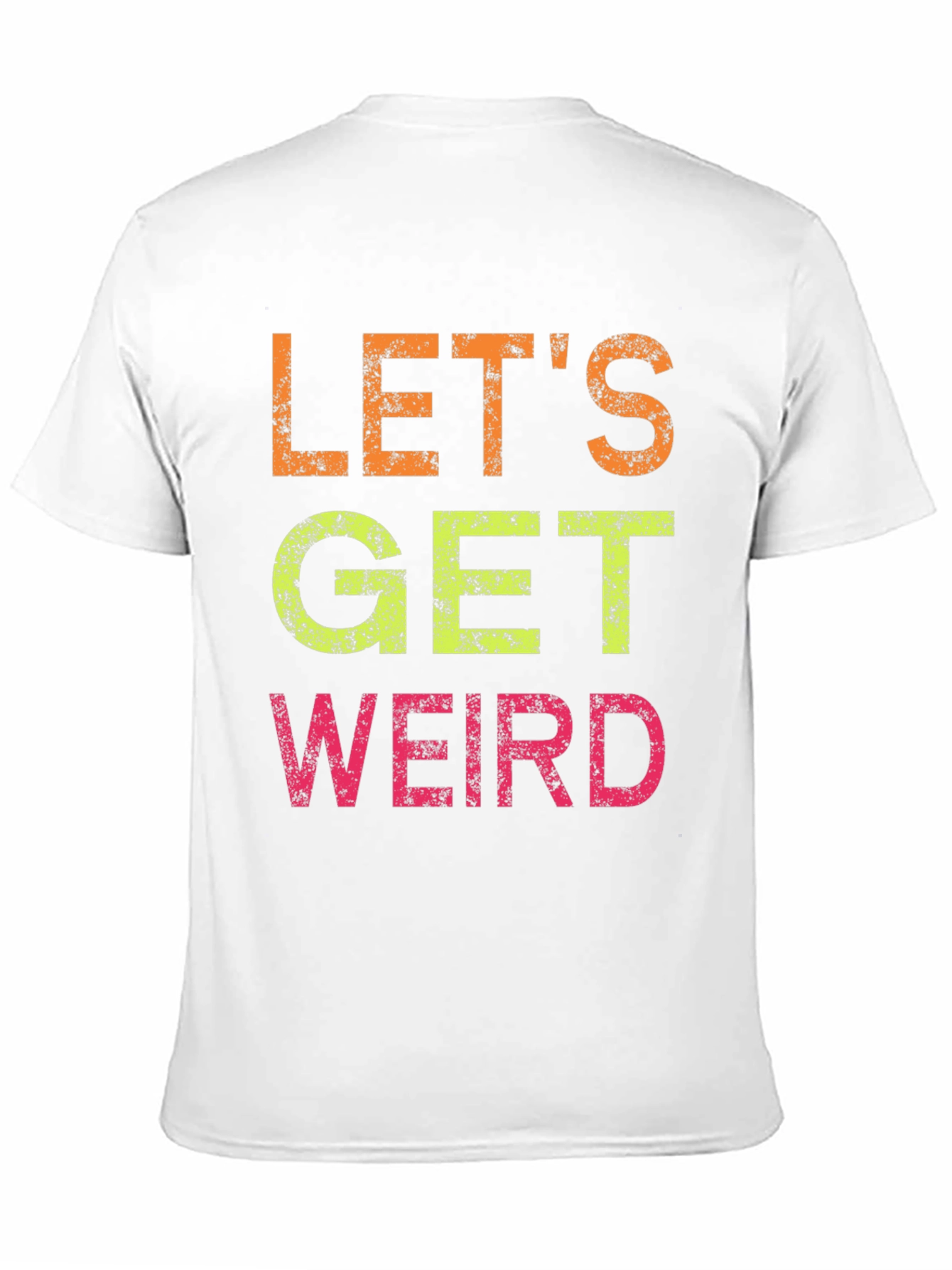 Lets Get Weird Graphic Tee - Black Cotton T-Shirt