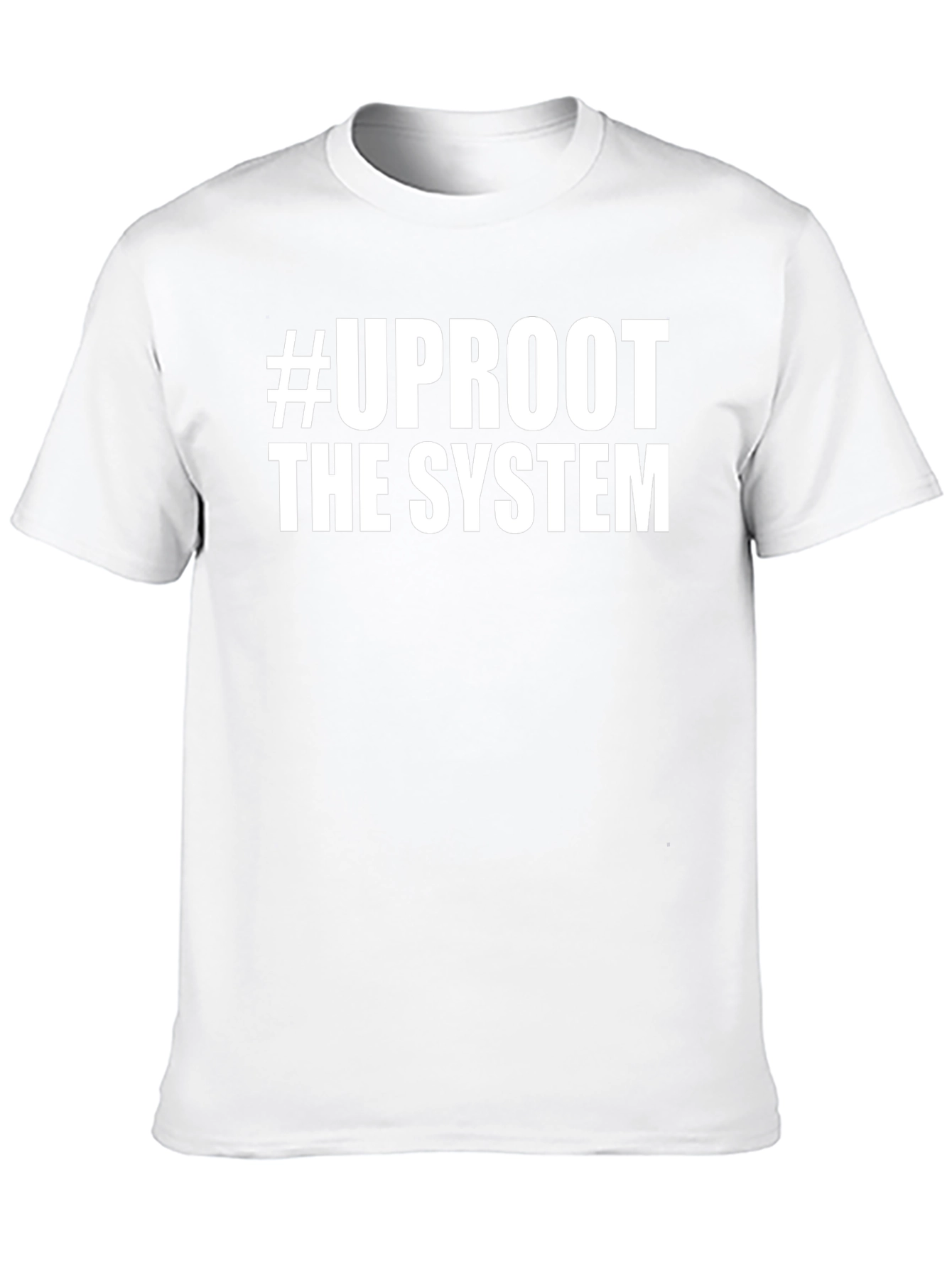 #UPROOT THE SYSTEM Graphic Tee - Bold Statement T-Shirt