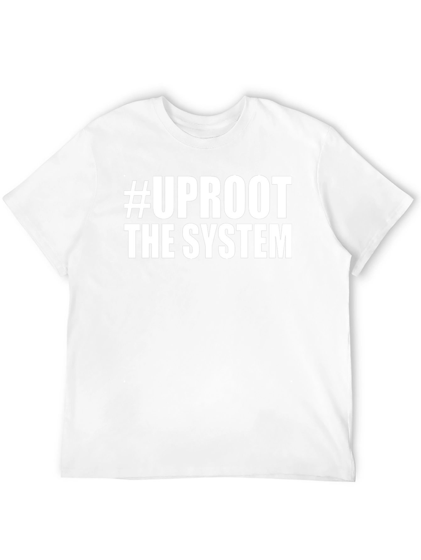 #UPROOT THE SYSTEM Graphic Tee - Bold Statement T-Shirt