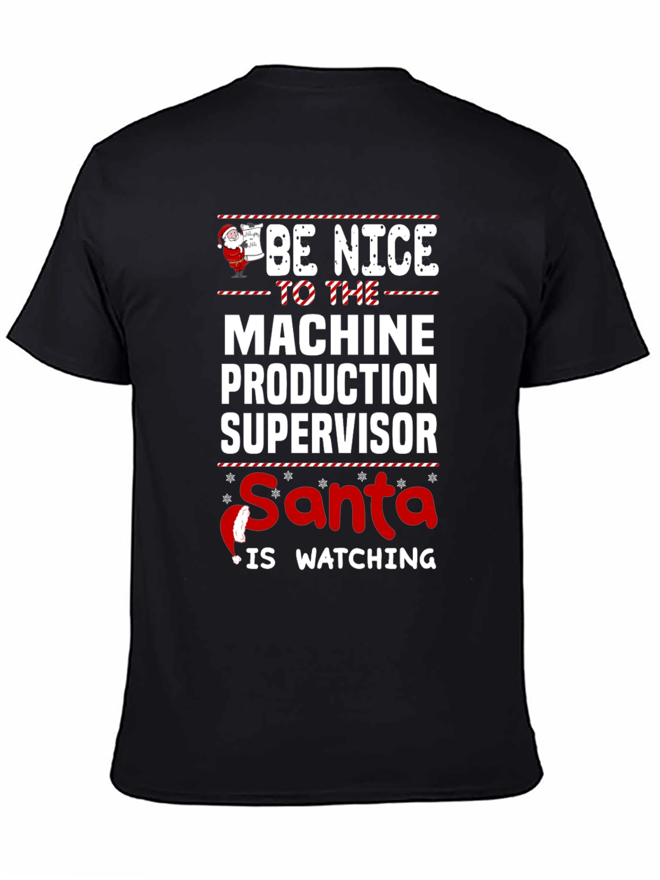 Be Nice Machine Production Supervisor T-Shirt