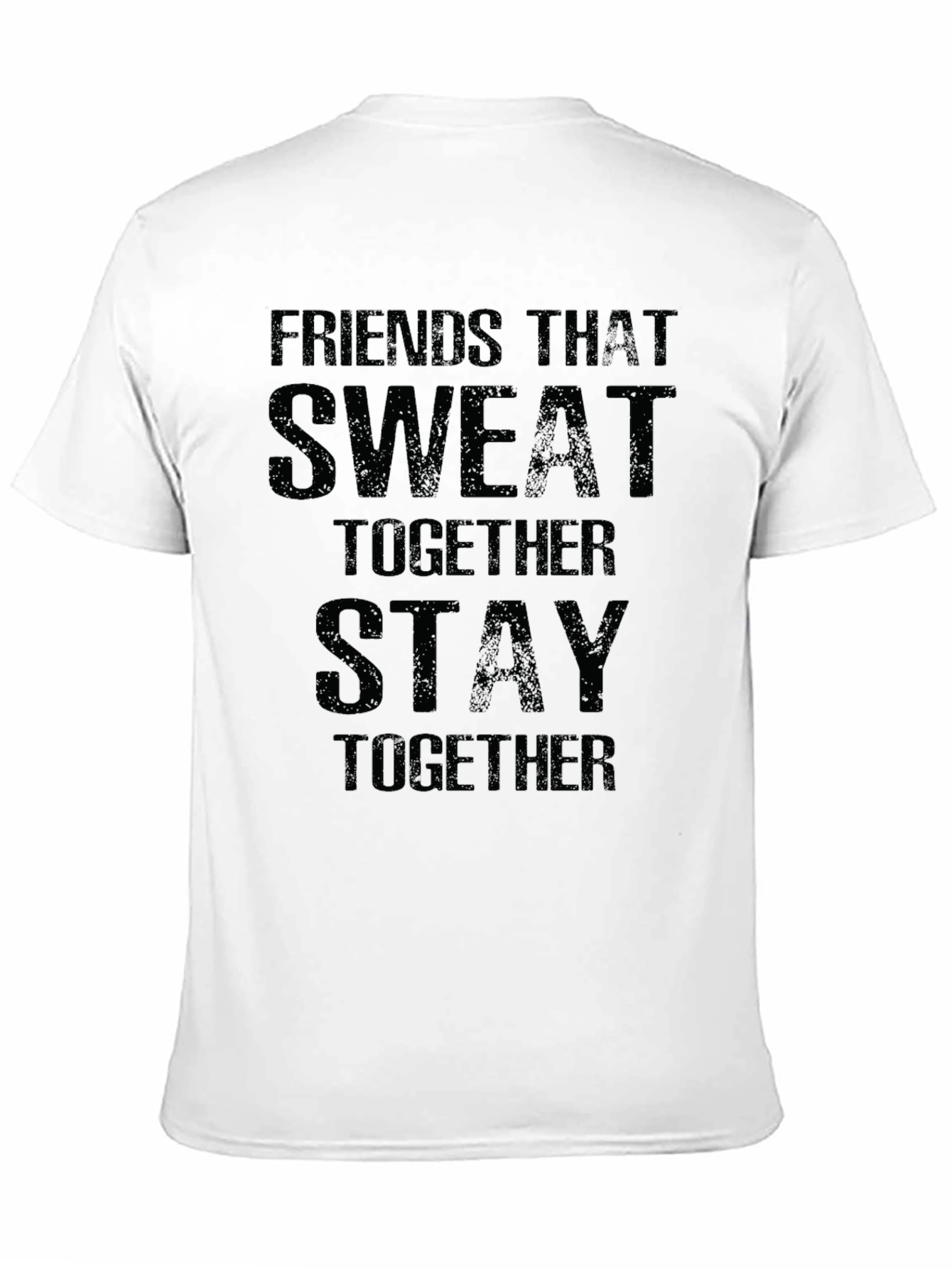 Friends That Sweat Together T-Shirt