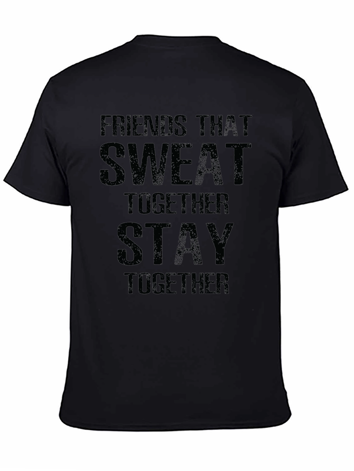 Friends That Sweat Together T-Shirt