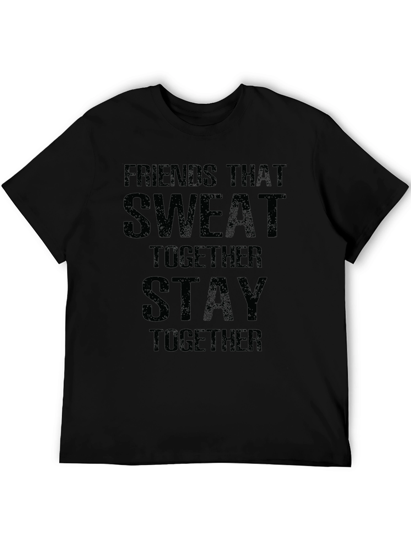 Friends That Sweat Together T-Shirt