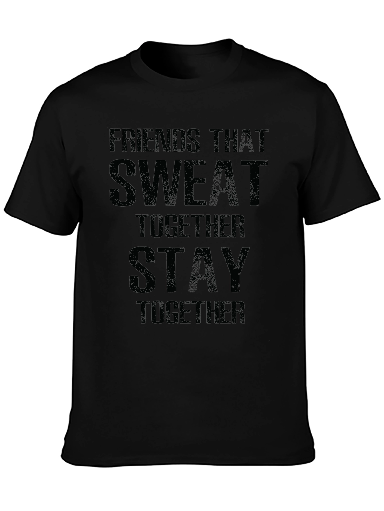 Friends That Sweat Together T-Shirt