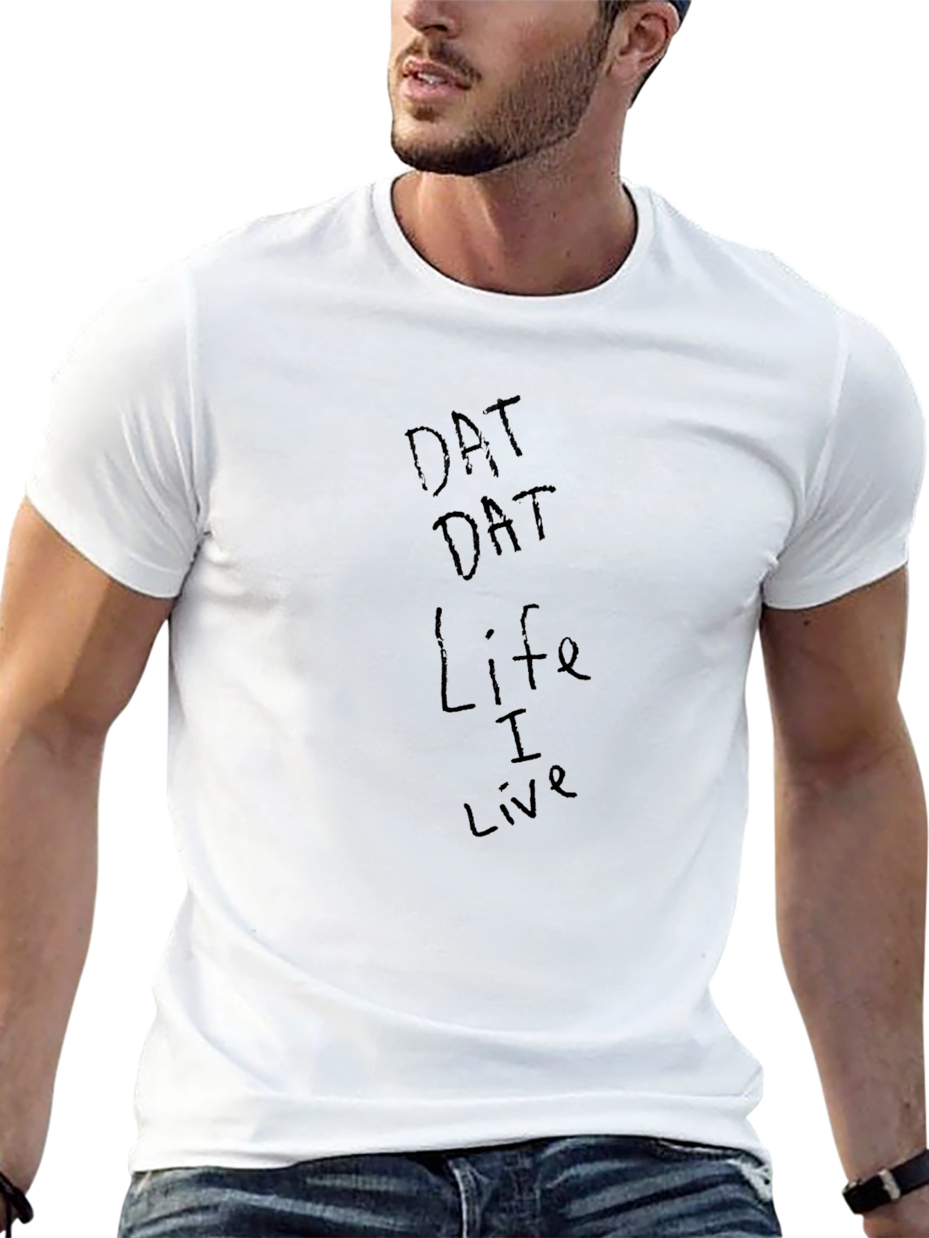 Dat Dat Life I Live Black Graphic Tee