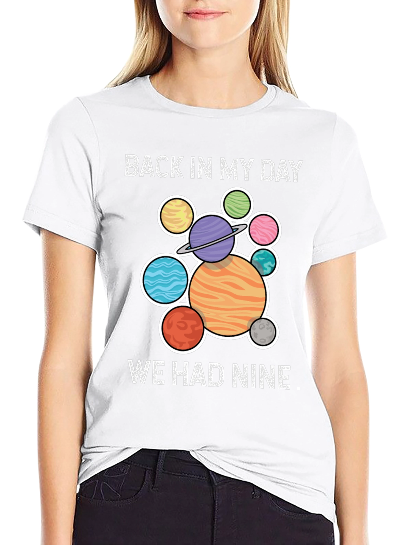 Back In My Day We Had Nine Planets T-Shirt