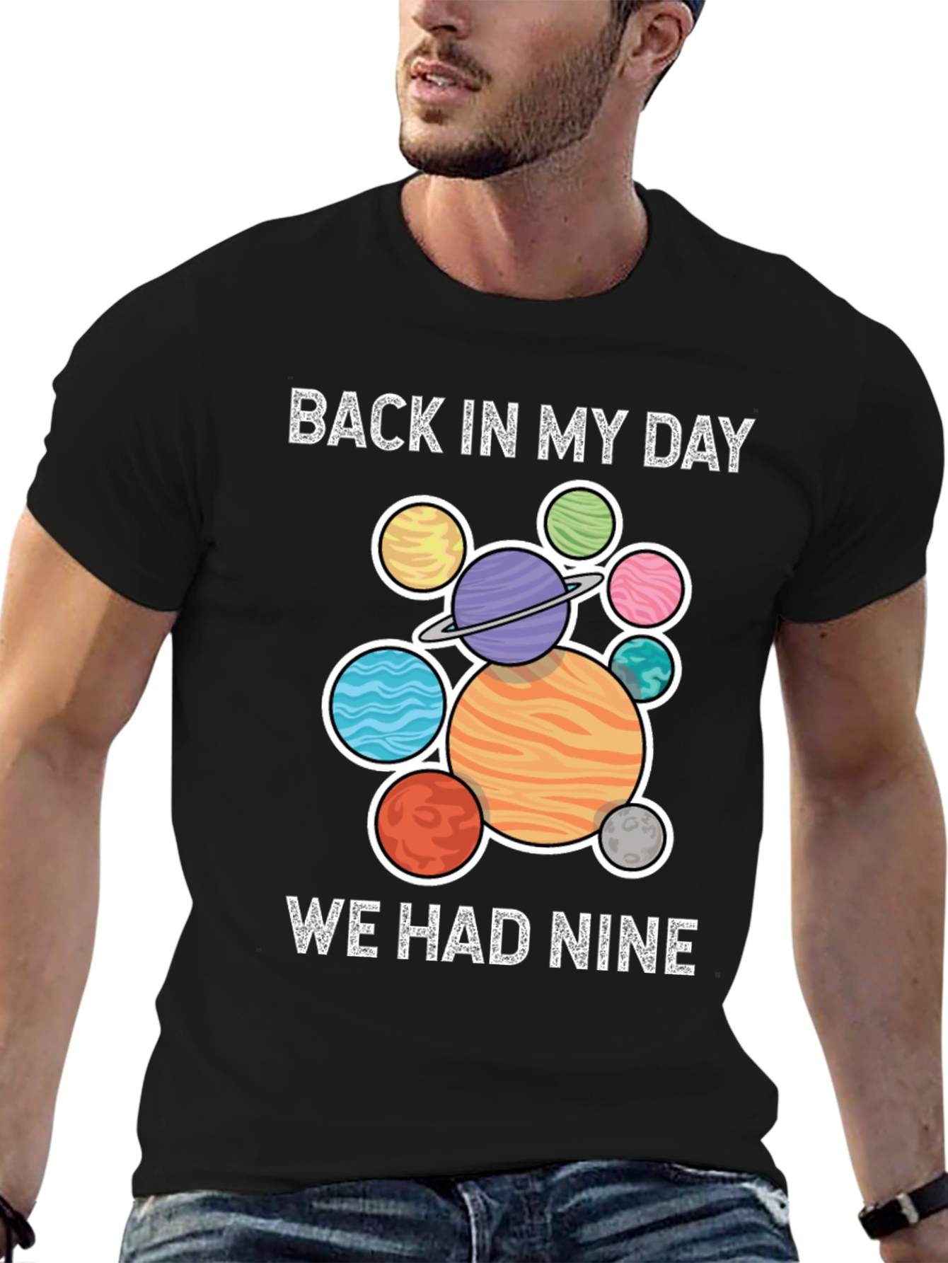 Back In My Day We Had Nine Planets T-Shirt