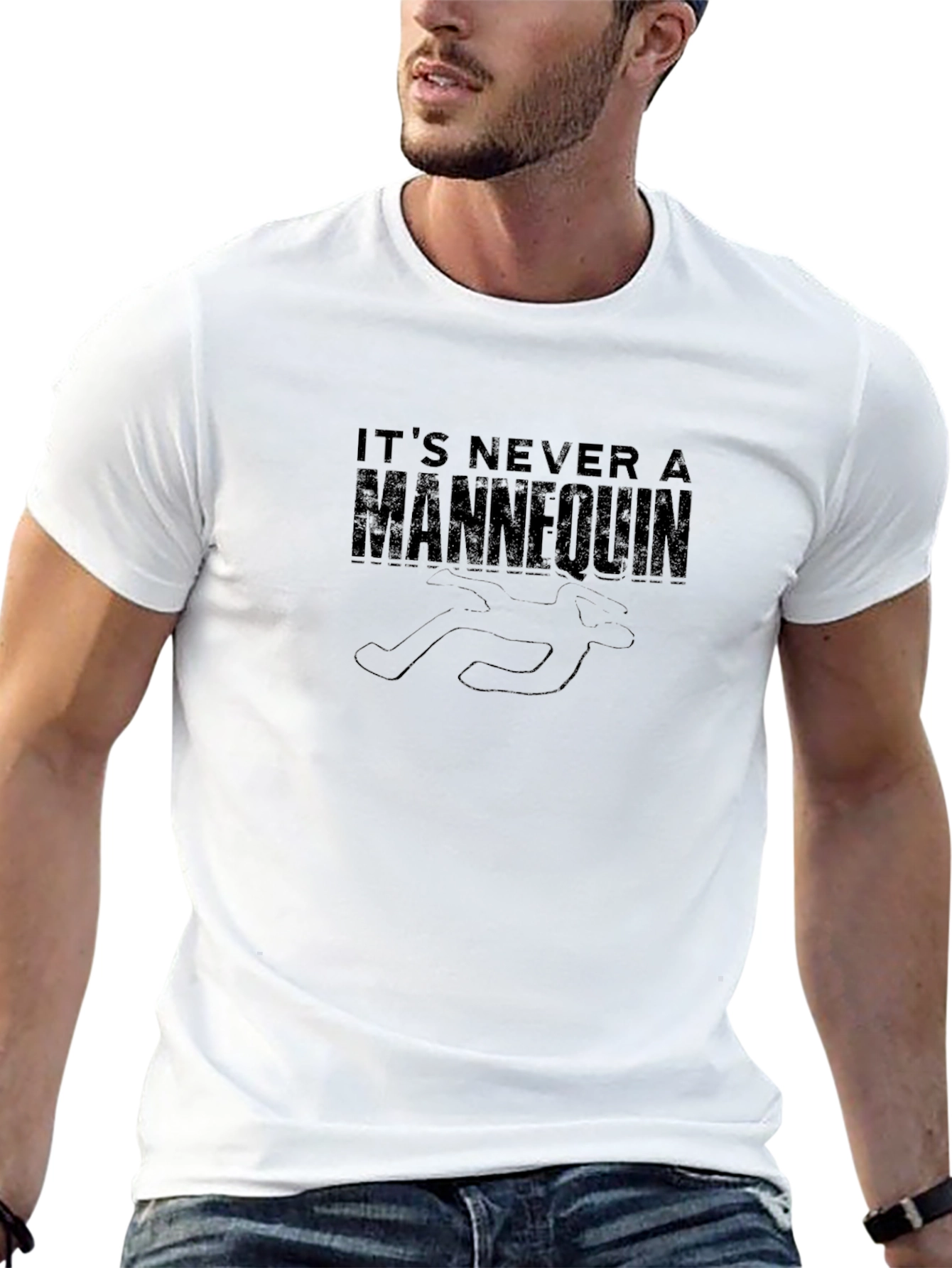 Its Never a Mannequin Graphic T-Shirt