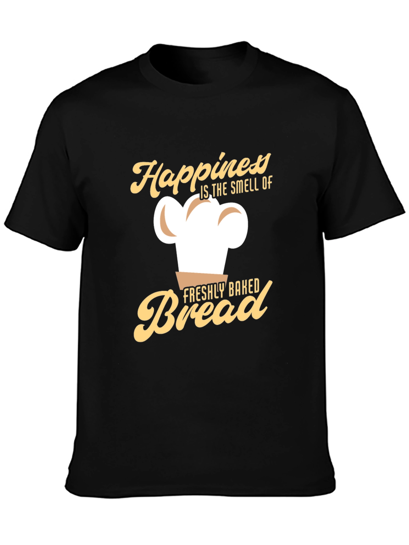 Happiness is the Smell of Freshly Baked Bread T-Shirt