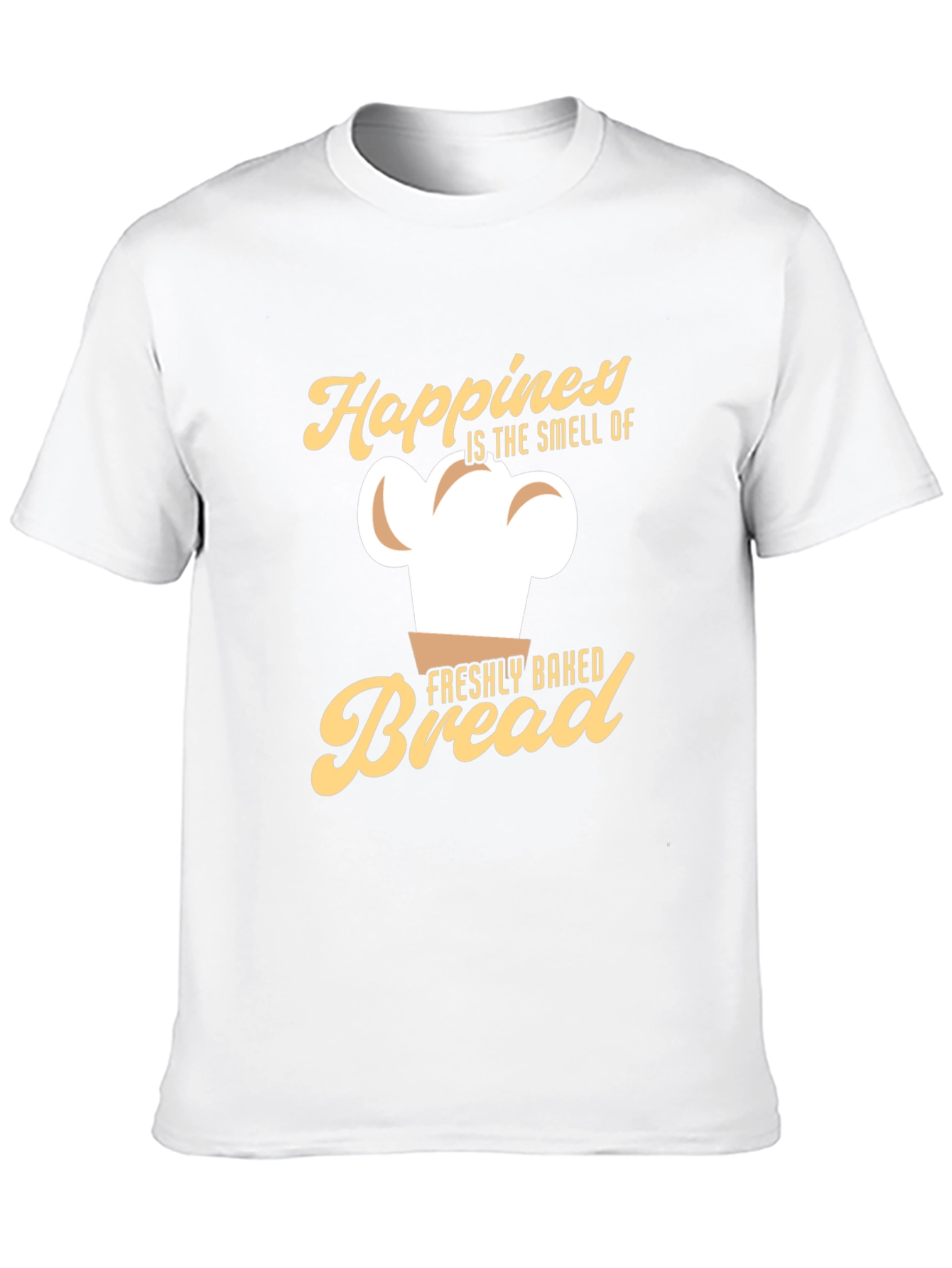 Happiness is the Smell of Freshly Baked Bread T-Shirt