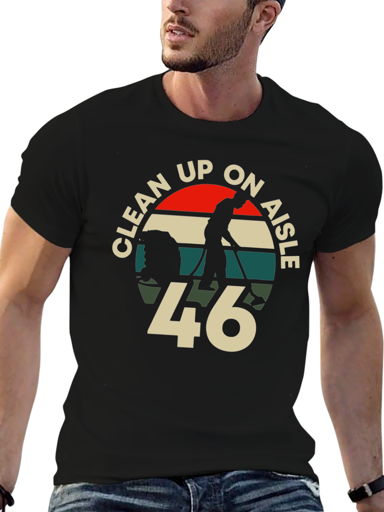 Clean Up On Aisle 46 T-Shirt