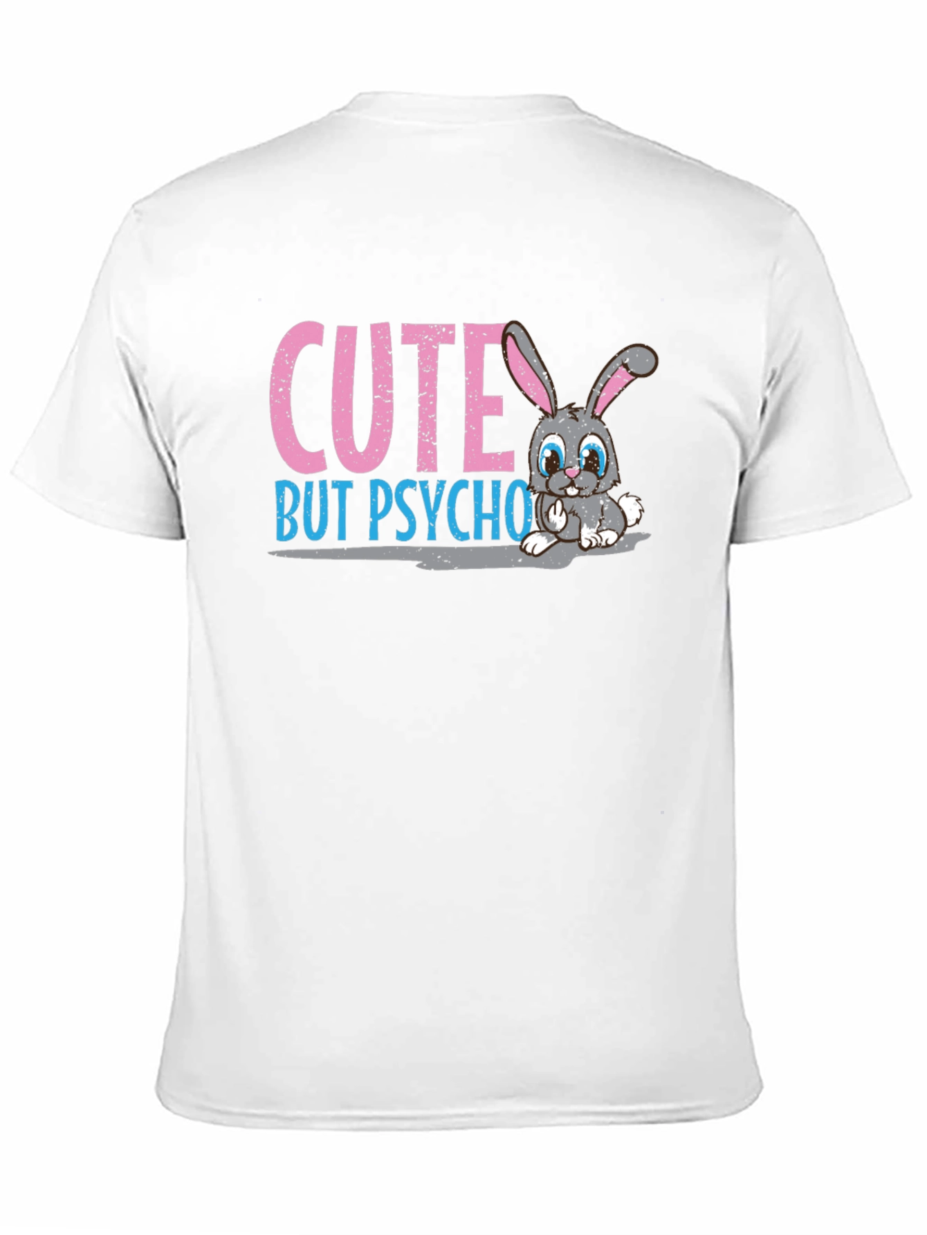 Cute But Psycho Bunny T-Shirt