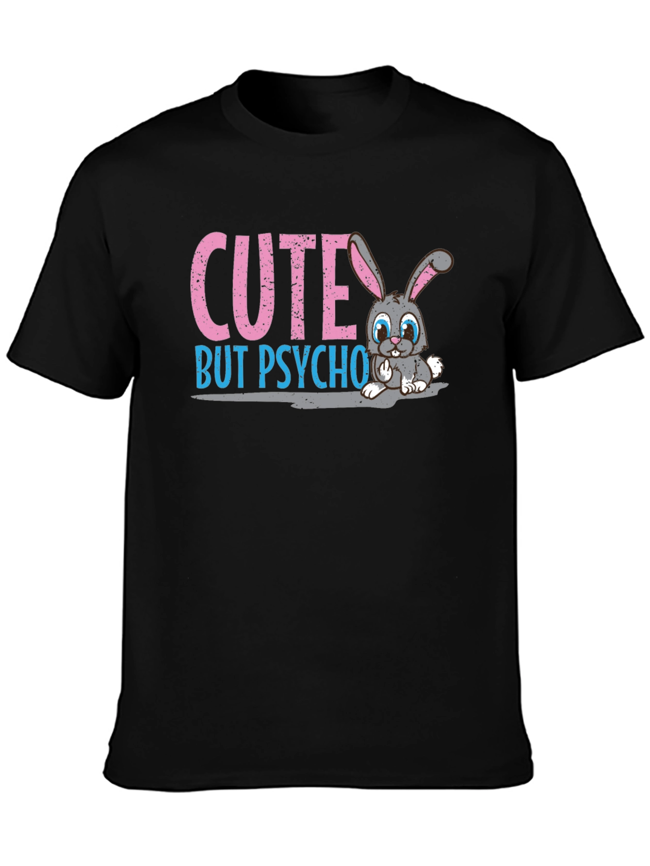Cute But Psycho Bunny T-Shirt