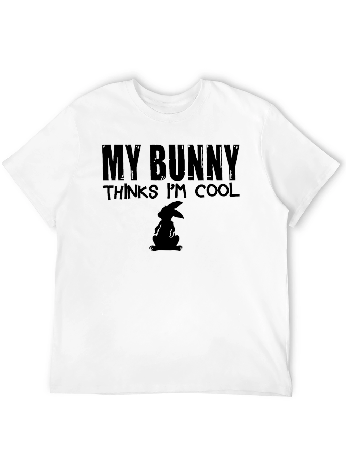 My Bunny Thinks Im Cool T-Shirt