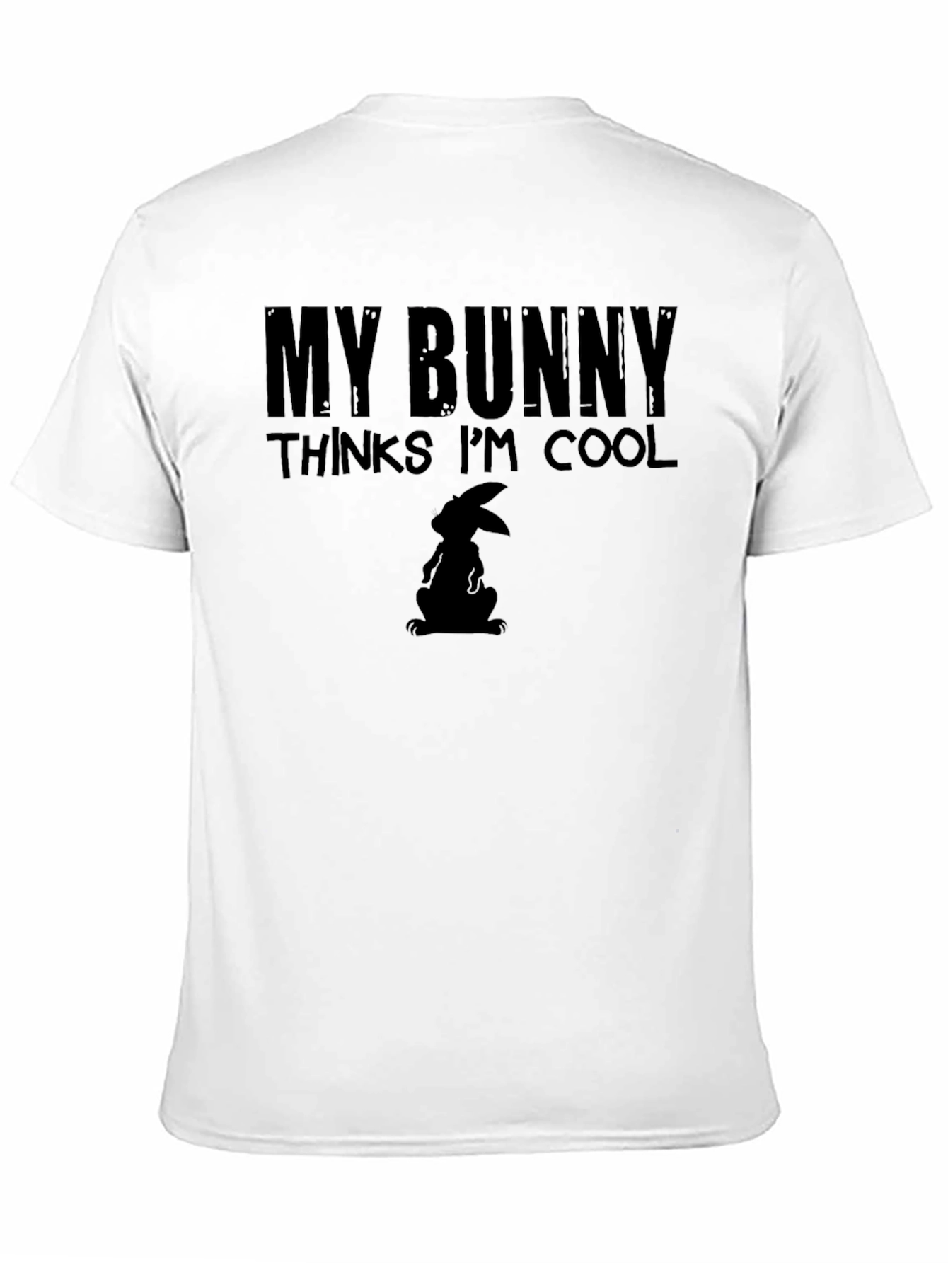 My Bunny Thinks Im Cool T-Shirt