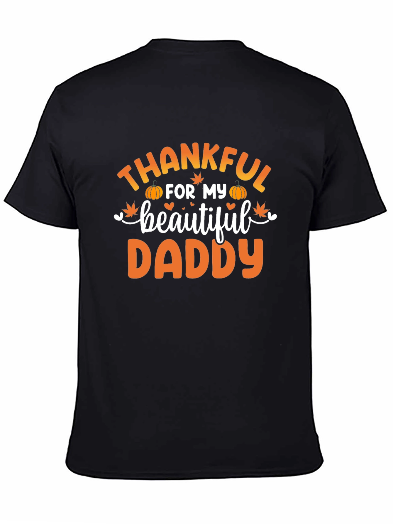 Thankful for My Beautiful Daddy T-Shirt