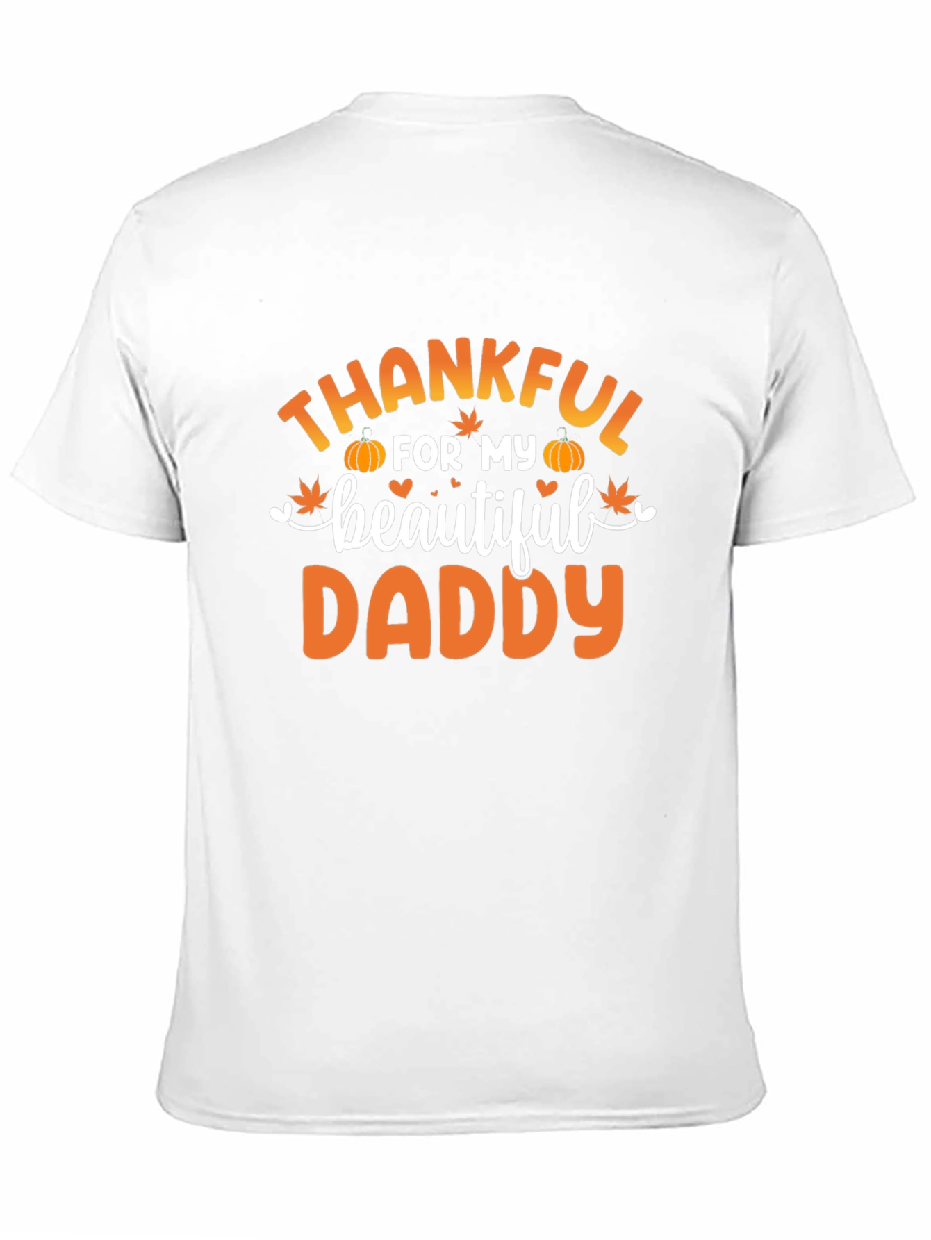 Thankful for My Beautiful Daddy T-Shirt