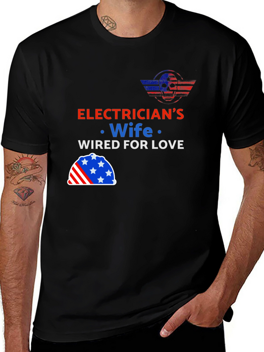 Electricians Wife - Wired For Love T-Shirt