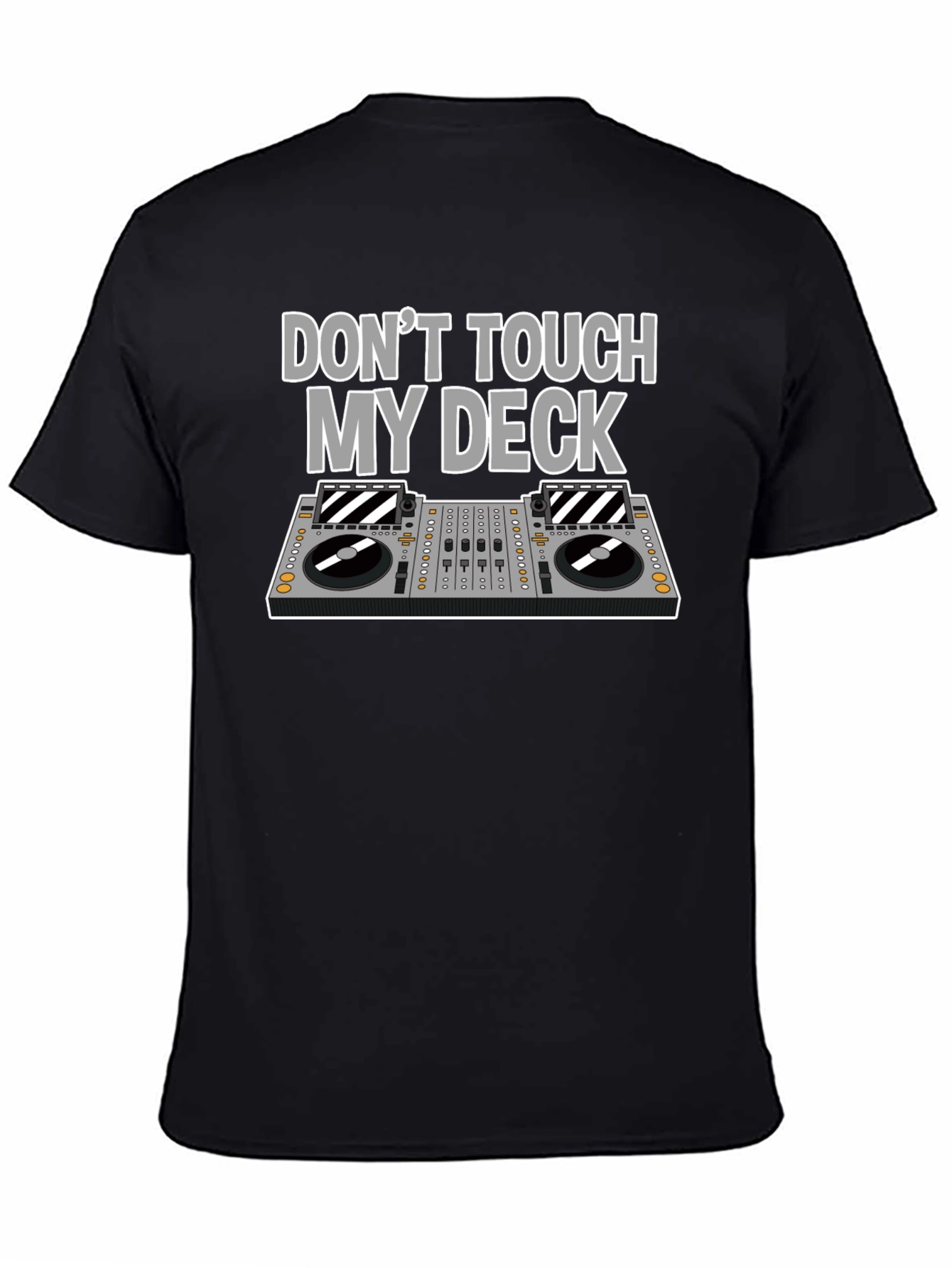 Dont Touch My Deck T-Shirt DJ Black Graphic Tee