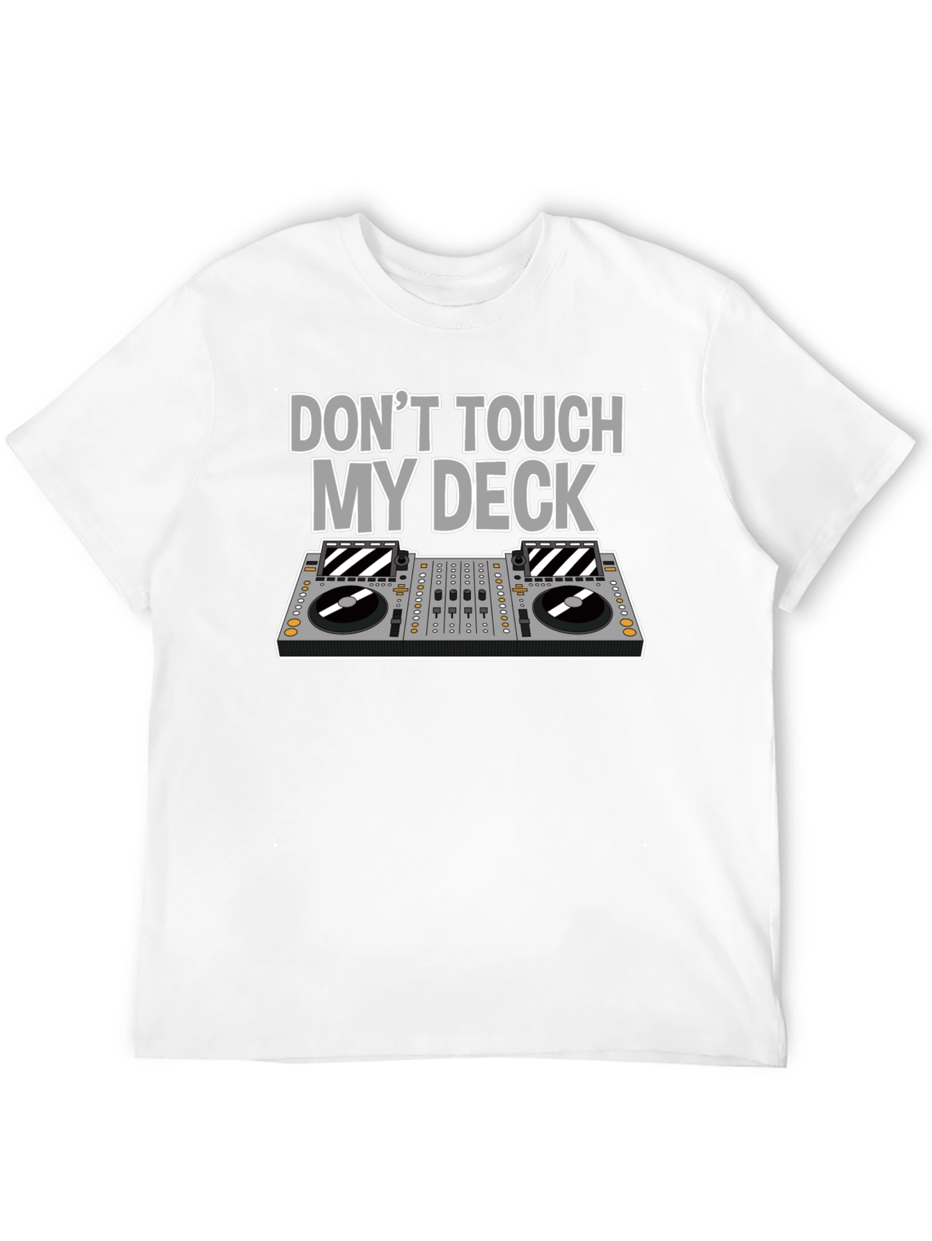 Dont Touch My Deck T-Shirt DJ Black Graphic Tee