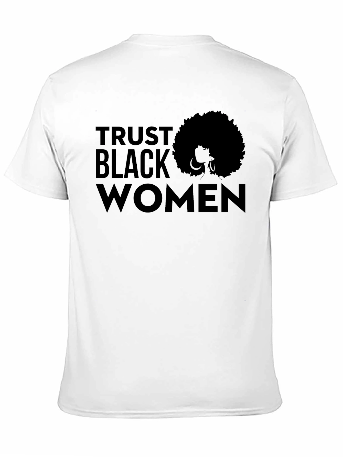 Trust Black Women Graphic Tee - Unisex