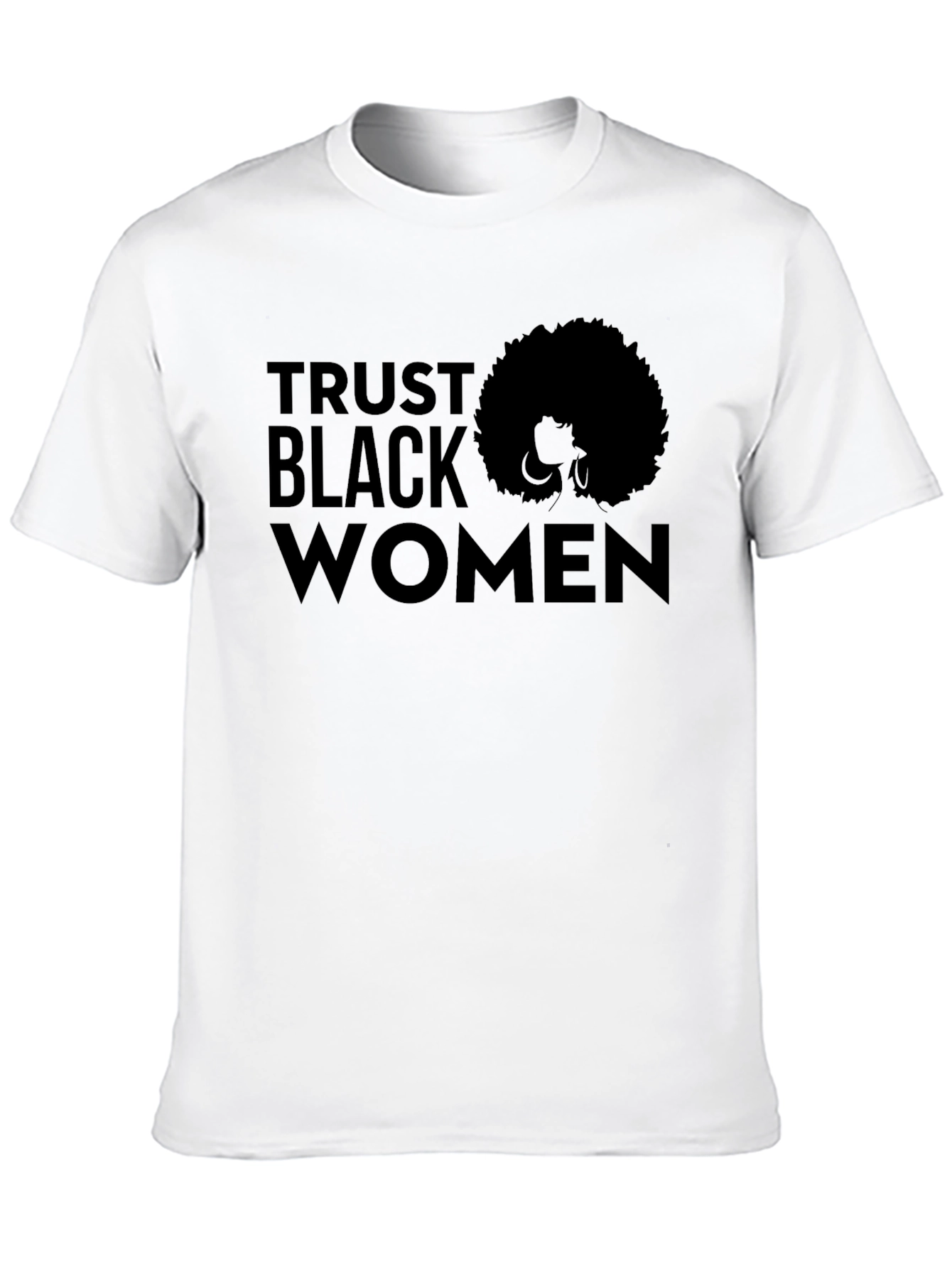 Trust Black Women Graphic Tee - Unisex