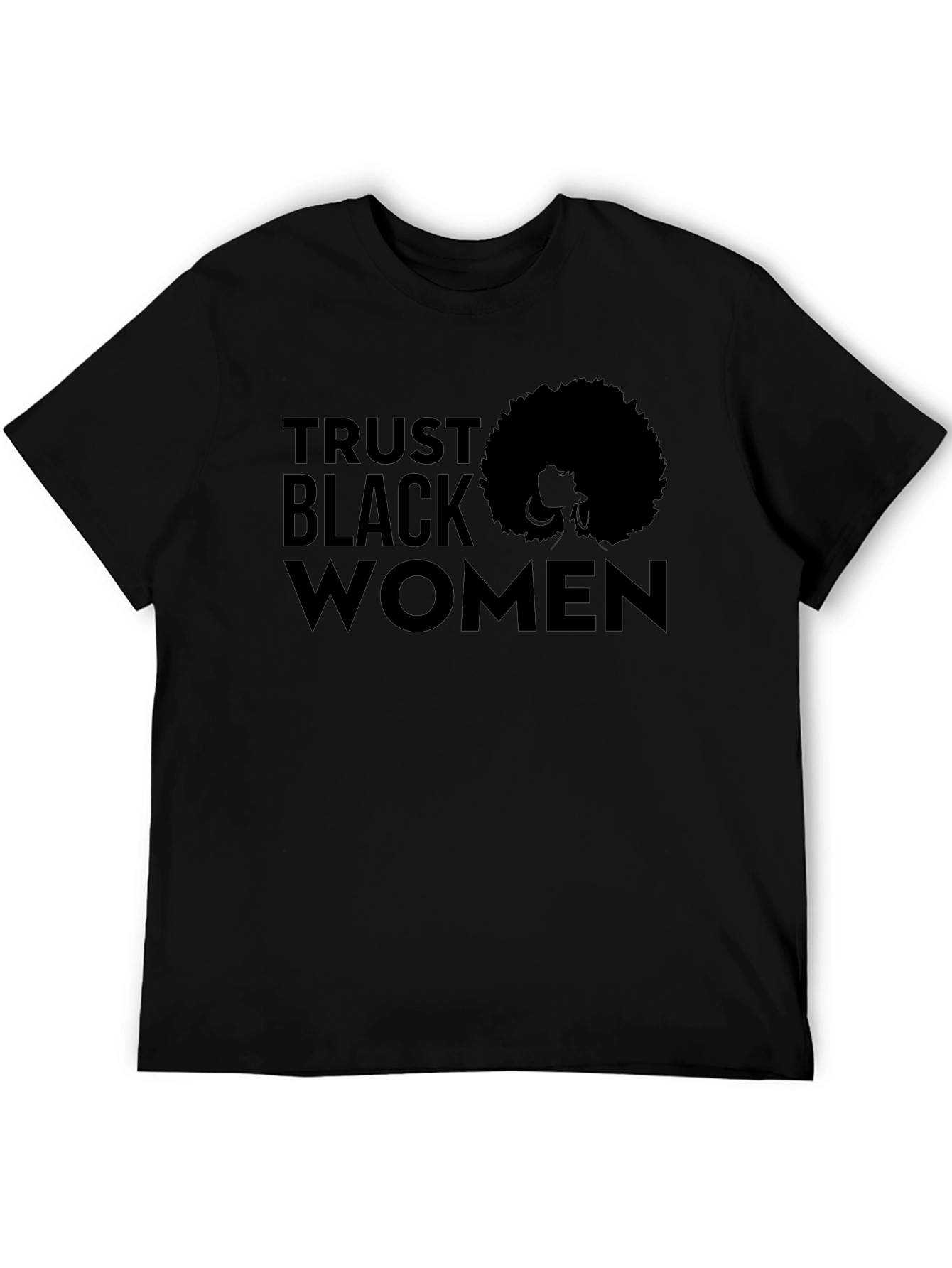 Trust Black Women Graphic Tee - Unisex