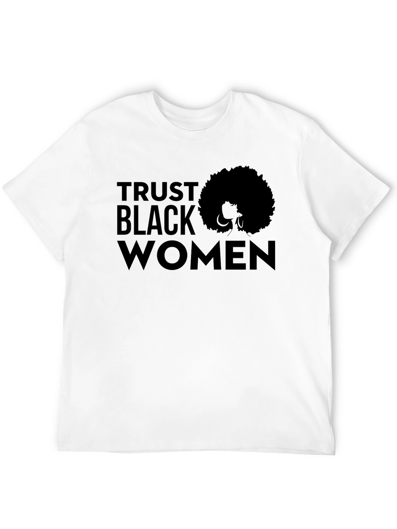 Trust Black Women Graphic Tee - Unisex