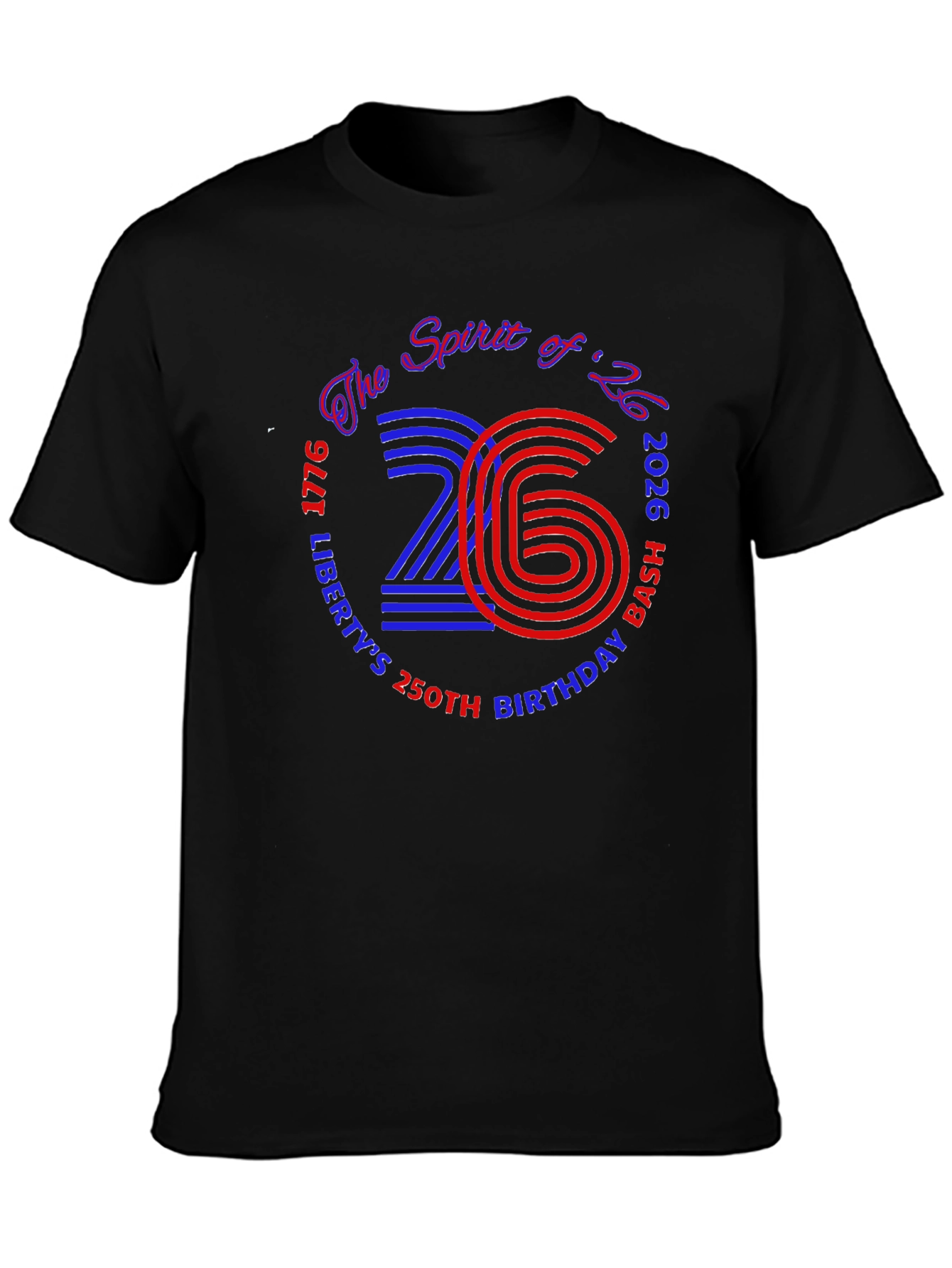 Spirit of 26 250th Birthday Bash Graphic Tee