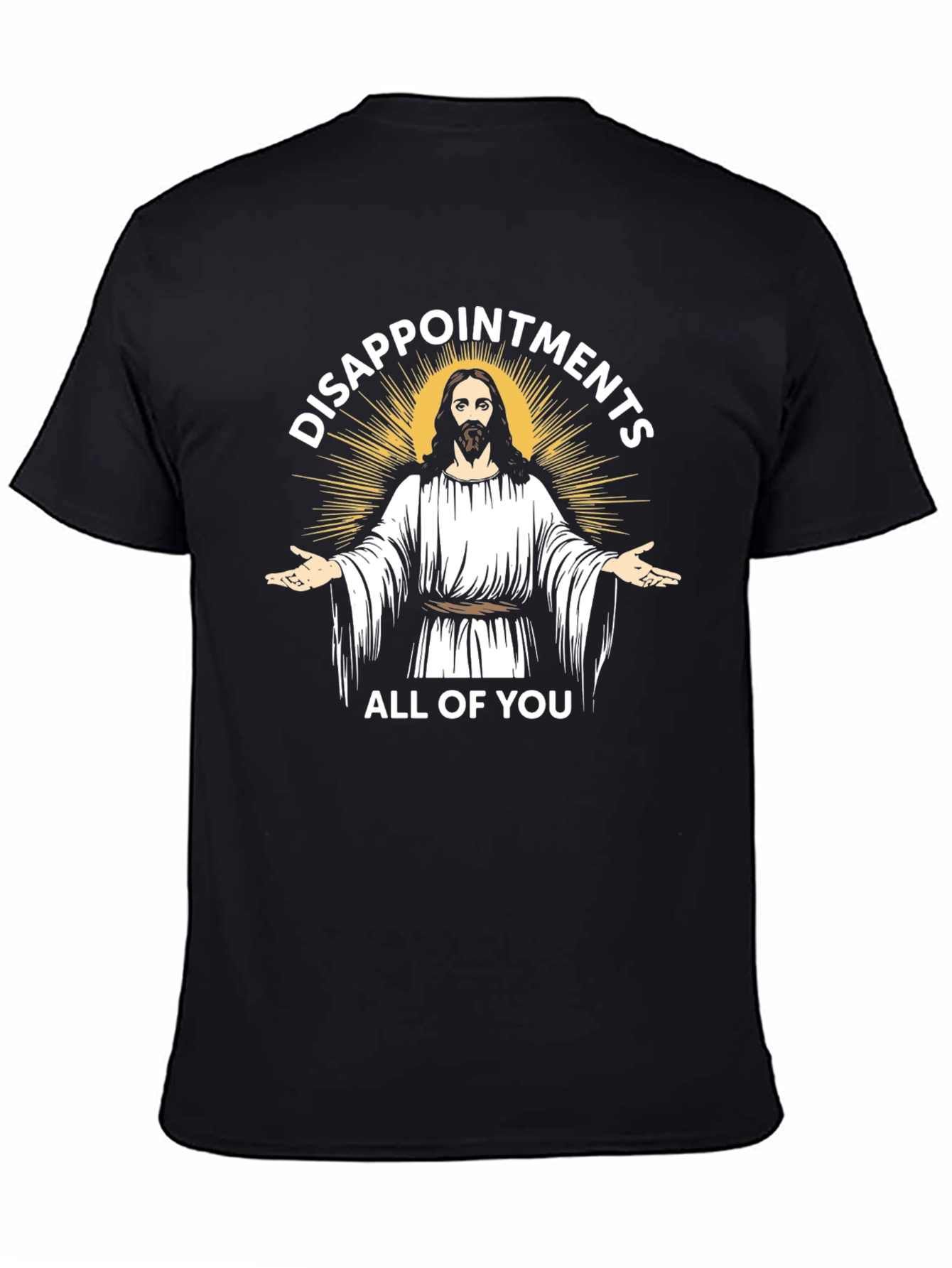Disappointments All of You Graphic Tee